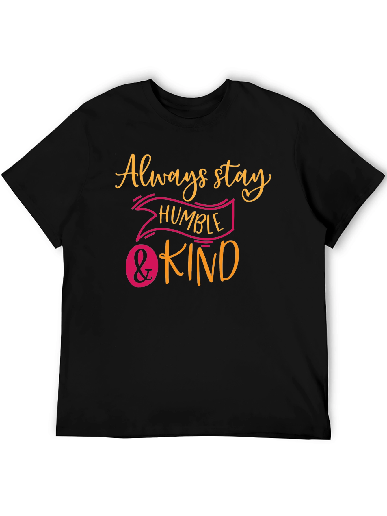 Black Always Stay Humble & Kind Graphic Tee view 5