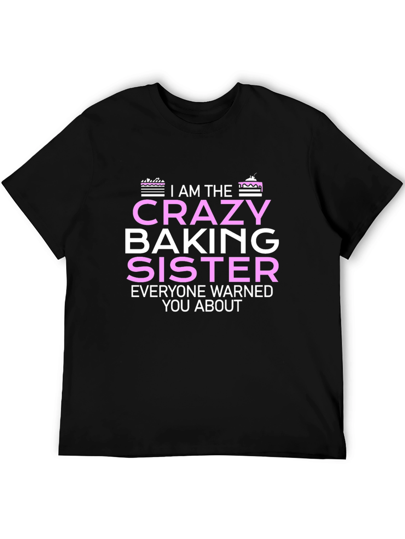 Black Crazy Baking Sister T-Shirt - Unique Gift for Bakers view 5