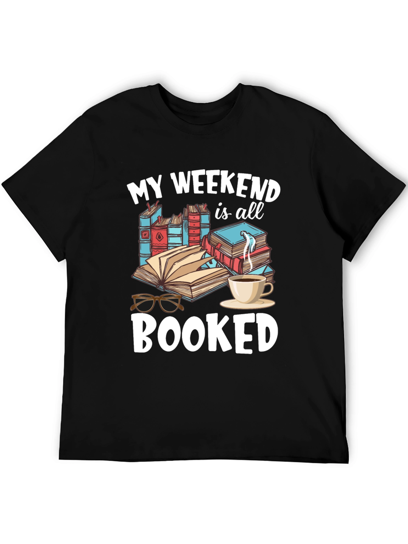 Black My Weekend is Booked T-Shirt - Reader Tee view 5