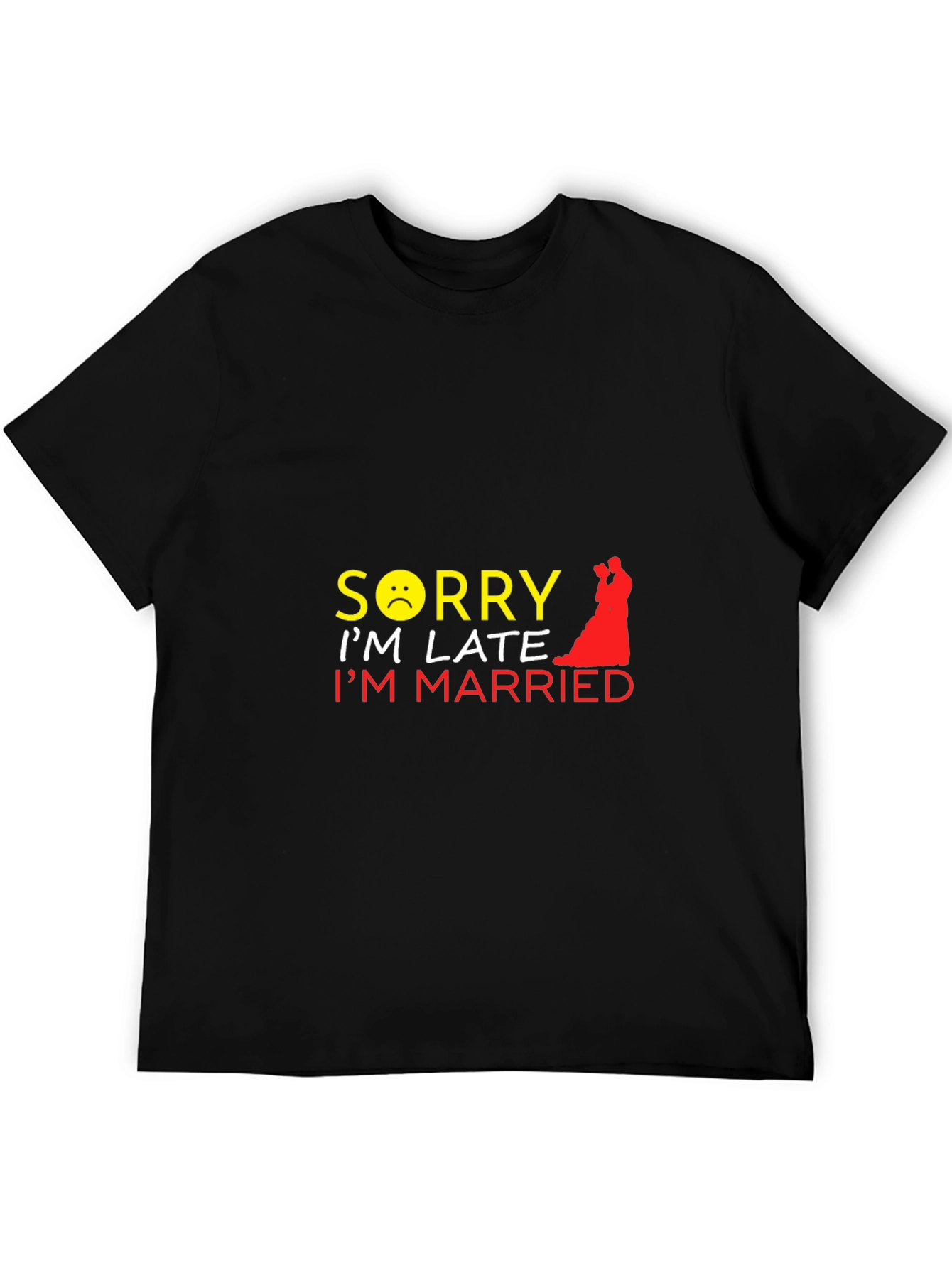 Black Funny Sorry I'm Late I'm Married Graphic T-Shirt view 5
