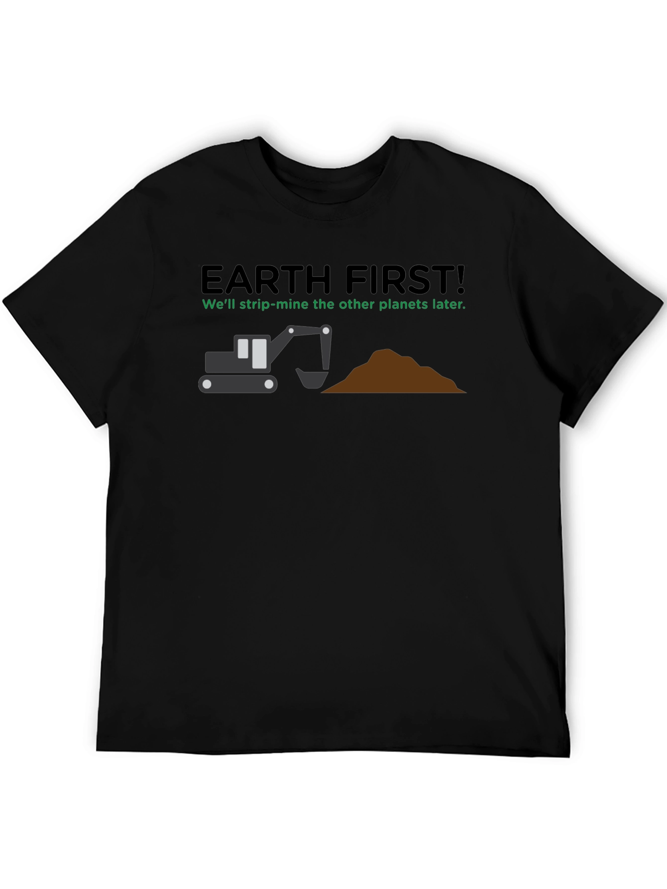 Black Earth First Strip Mine T-Shirt: Funny Graphic Tee view 5