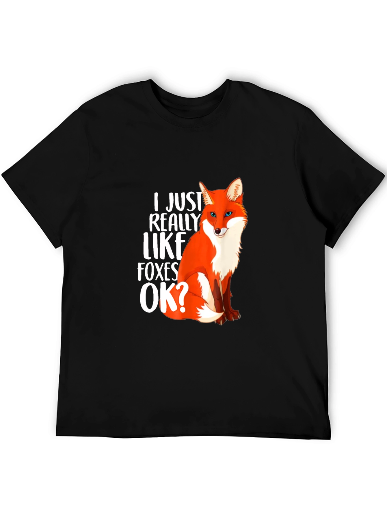 Black I Just Really Like Foxes OK? Graphic T-Shirt view 5