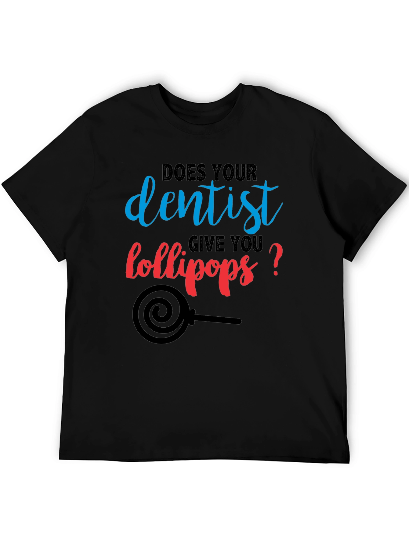 Black Dentist Lollipop T-Shirt - Funny Dental Humor Tee view 5