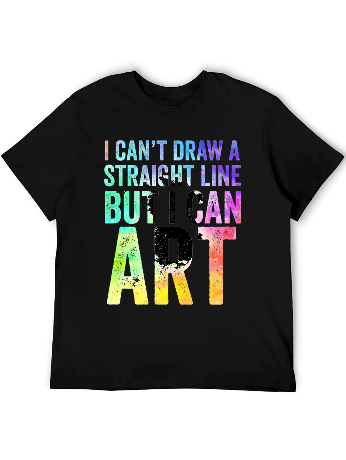 Black I Can't Draw A Straight Line But I Can Do Art T-Shirt view 5