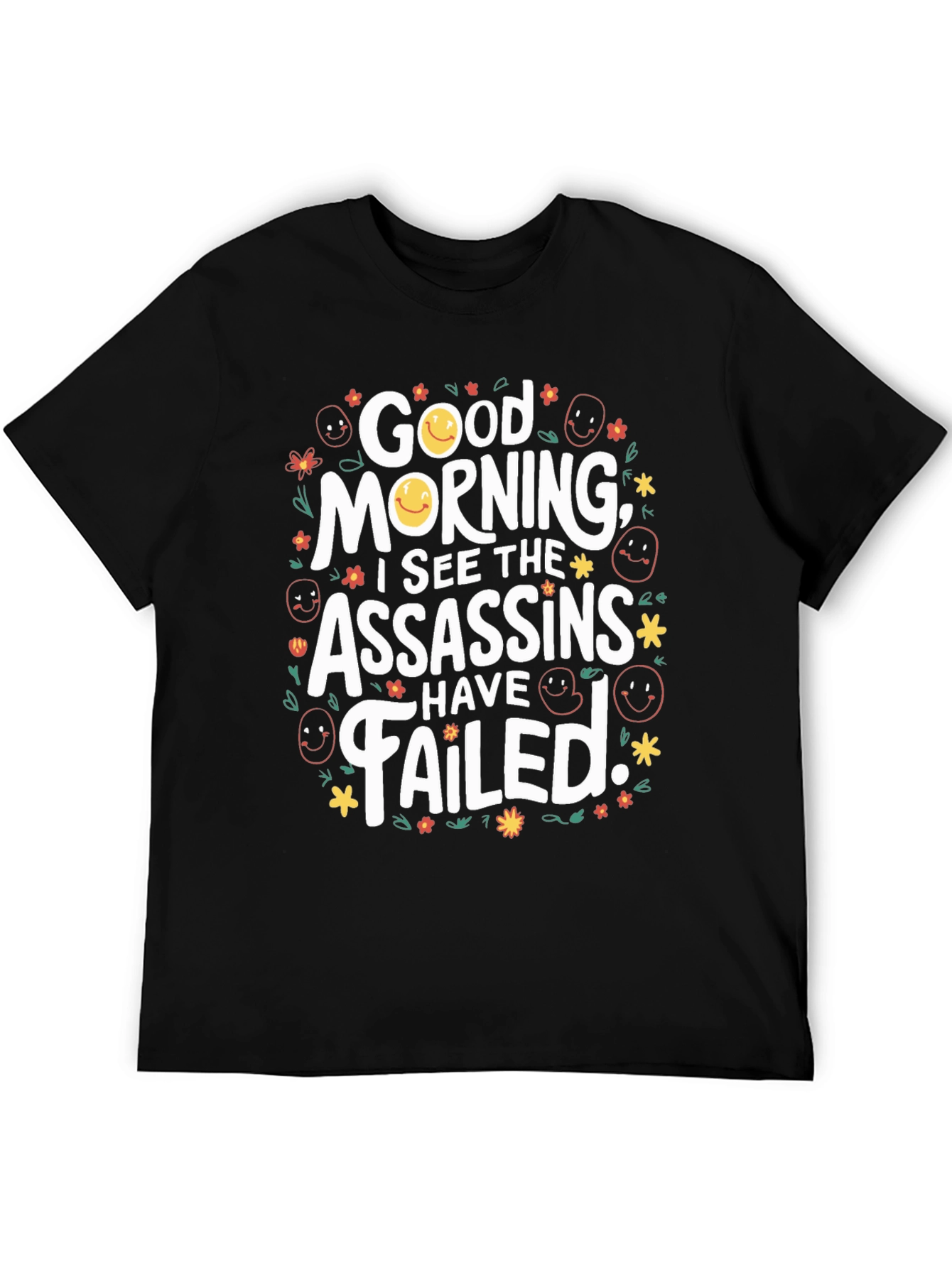 Black Funny Good Morning Assassins Failed Graphic T-Shirt view 5