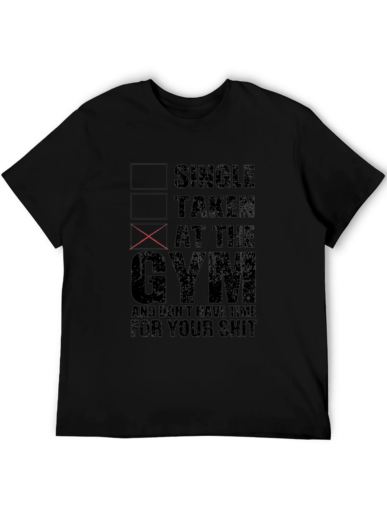 Black Gym Life T-Shirt: Single, Taken, At The Gym view 5