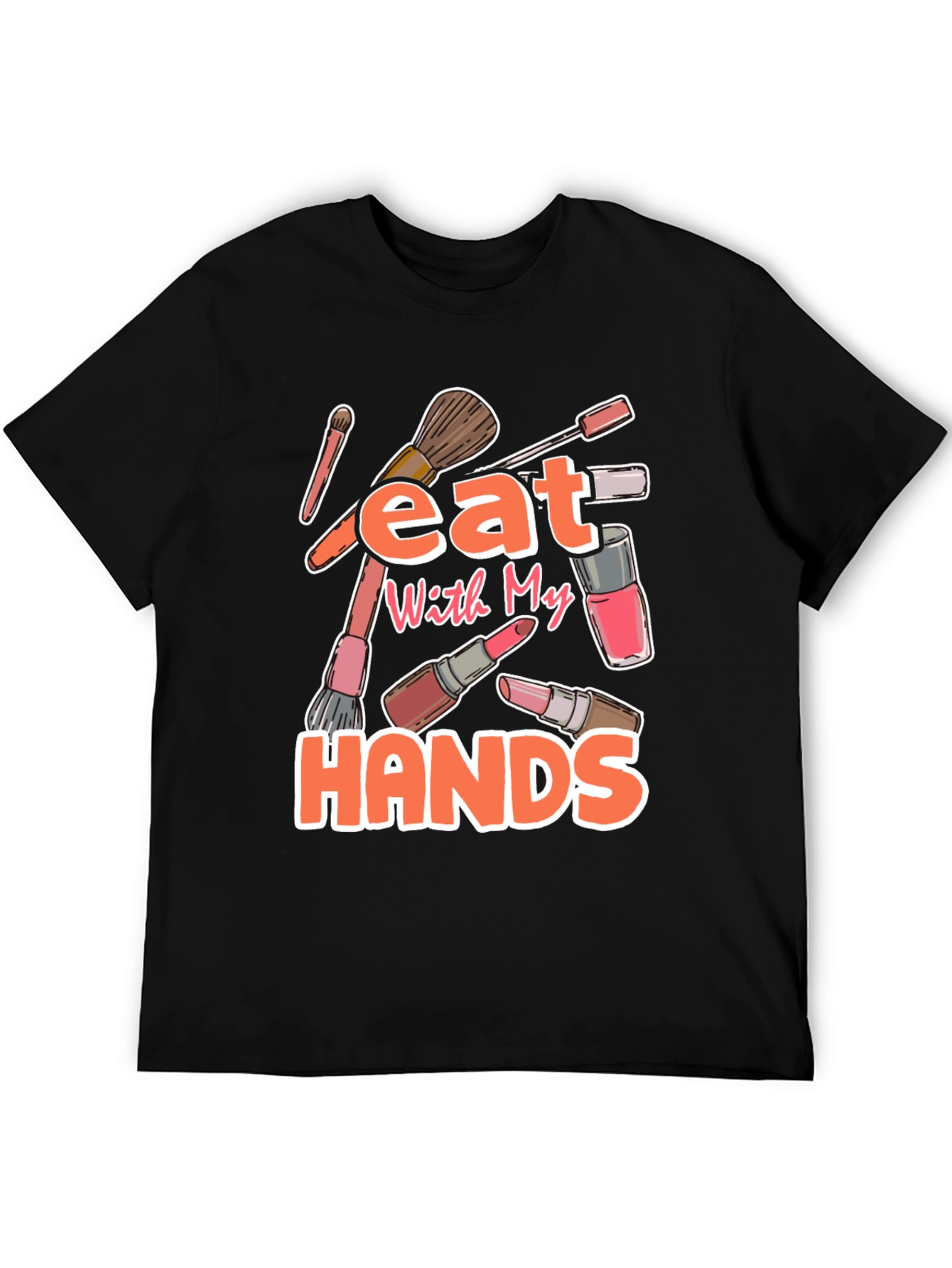Black Eat With My Hands Makeup T-Shirt view 5