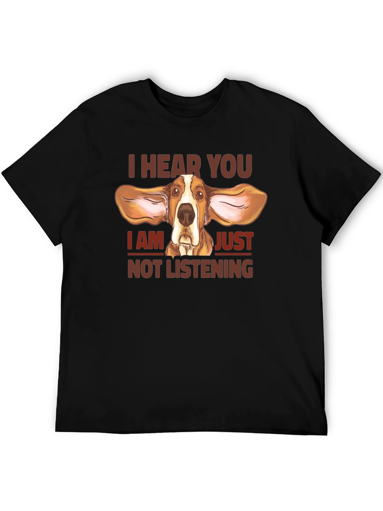 Black Funny Dog T-Shirt: I Hear You, Not Listening! view 5