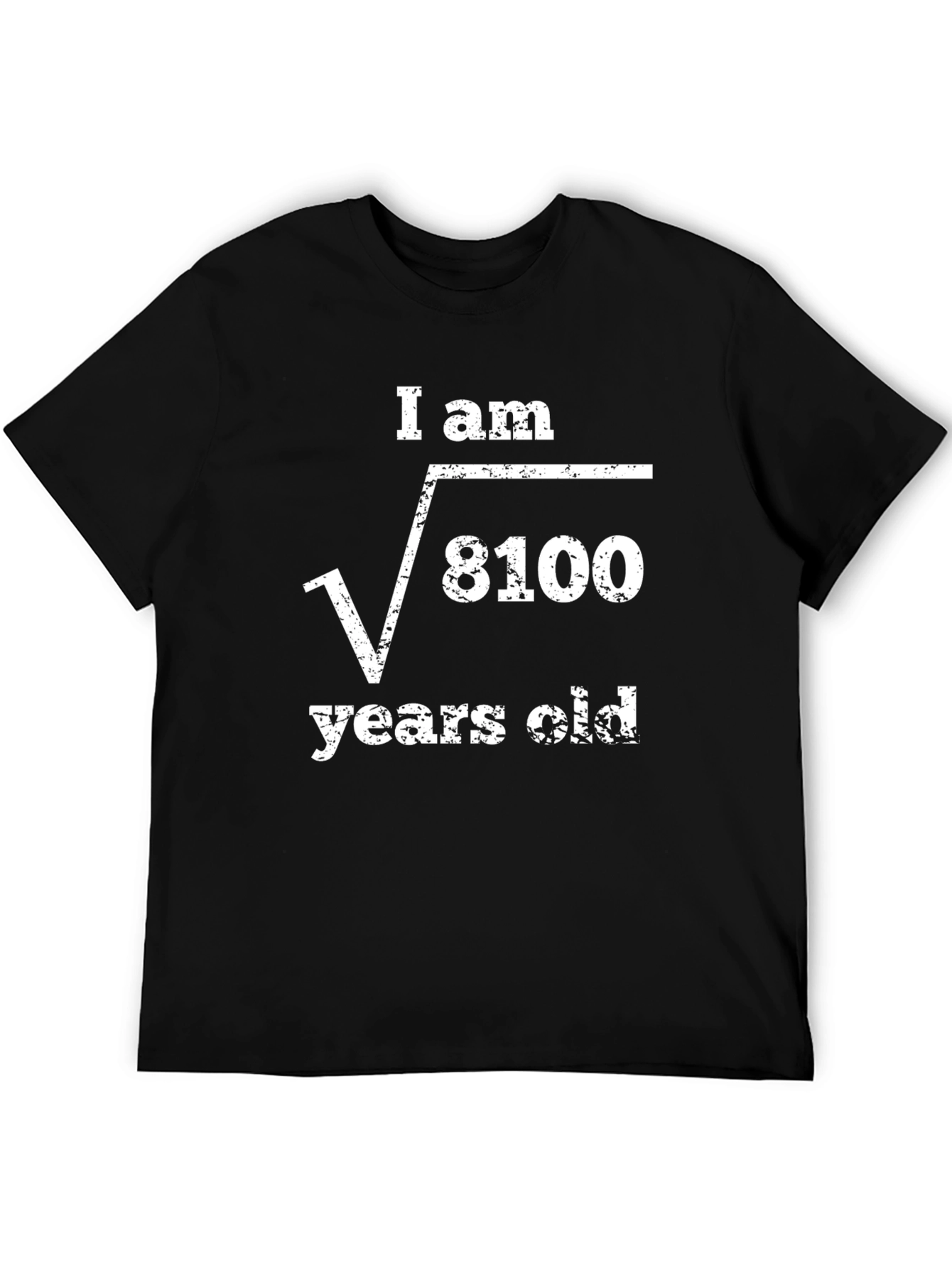 Black I Am Root of 8100 Years Old - Funny Math T-Shirt view 5