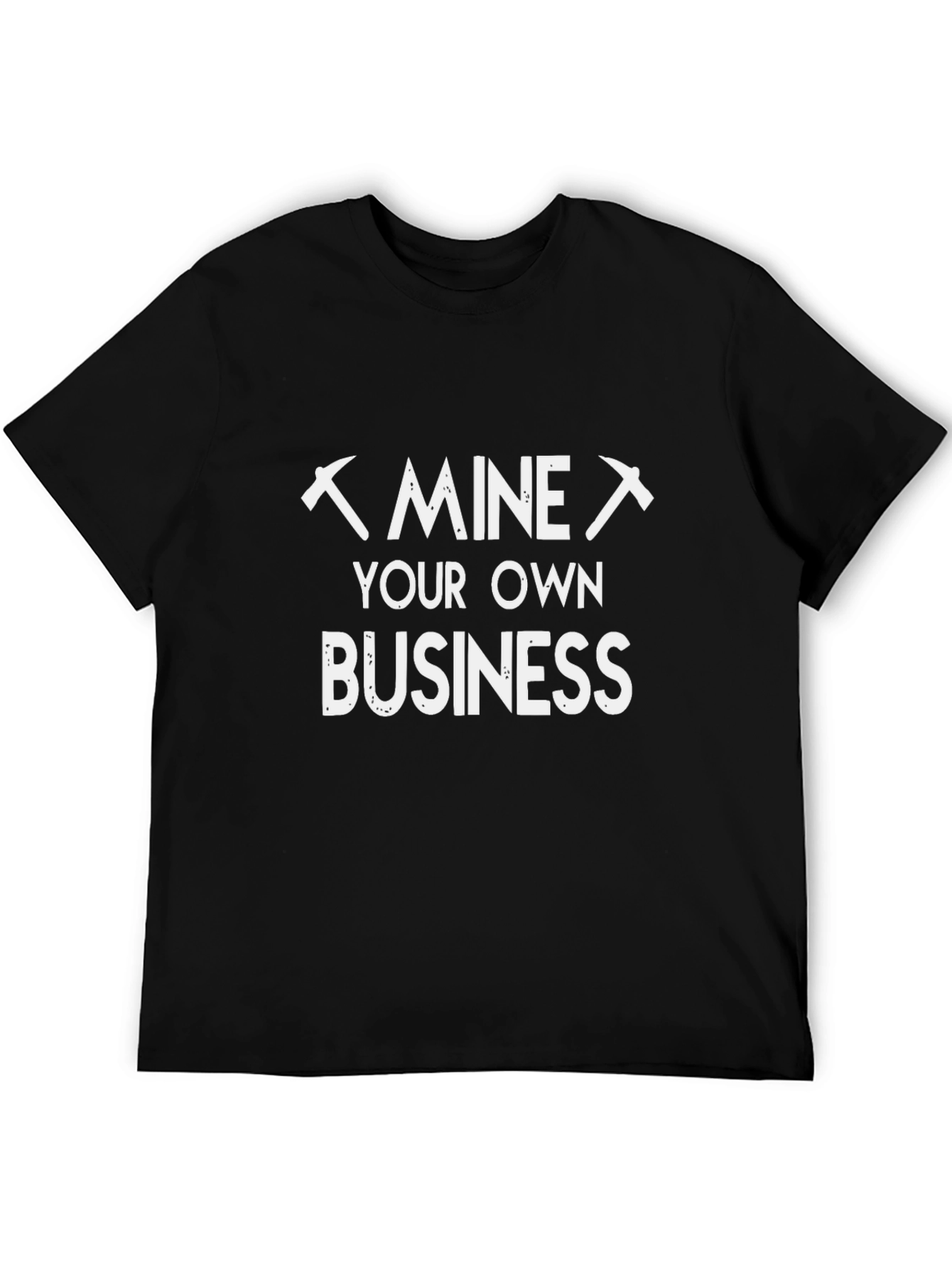 Black Mine Your Own Business Black T-Shirt view 5