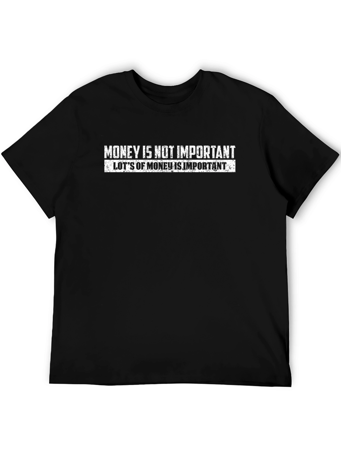 Money Is Not Important T-Shirt - Men's Black Tee - 5