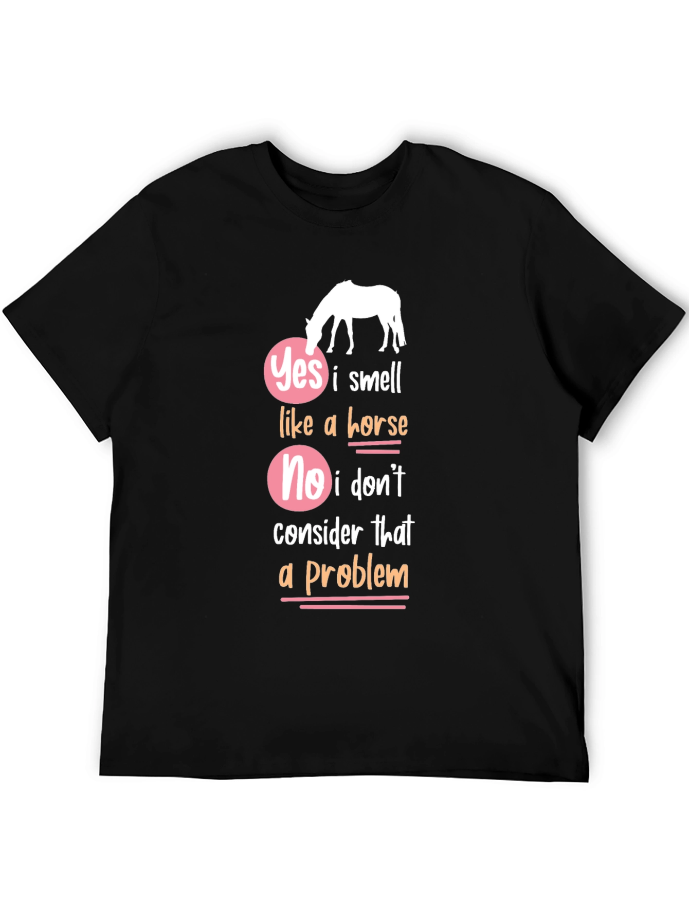 Black Yes I Smell Like a Horse Funny Graphic T-Shirt view 5