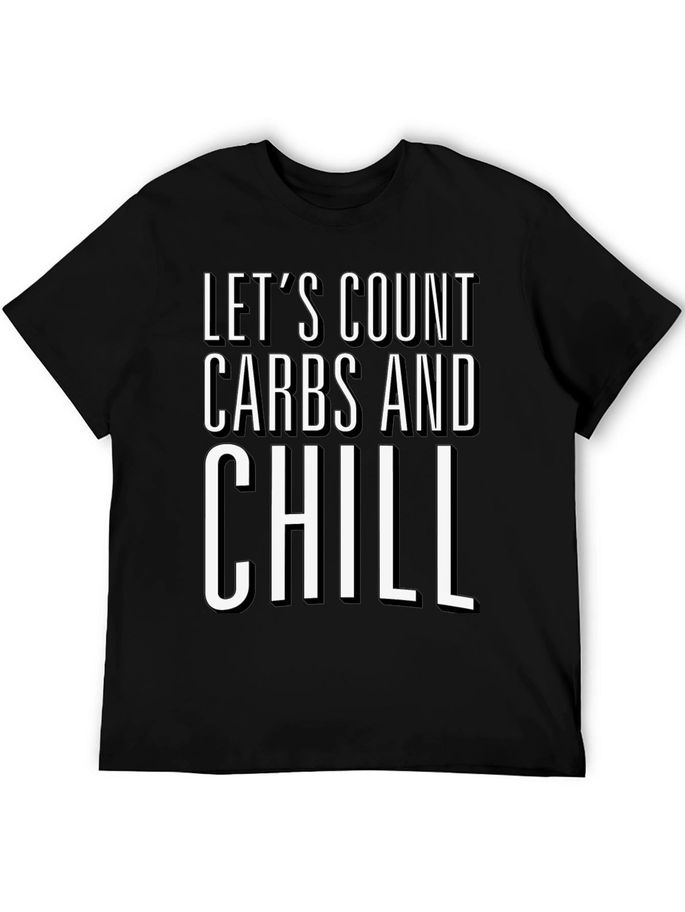 Black Let's Count Carbs and Chill Black Graphic T-Shirt view 5