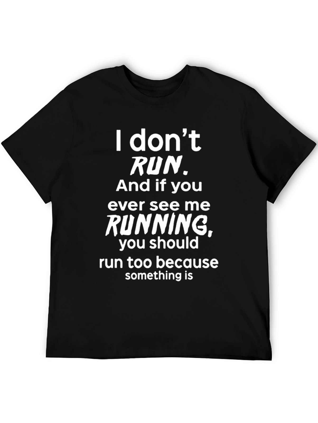 Black Funny "I Don't Run" Graphic Tee - Black view 5
