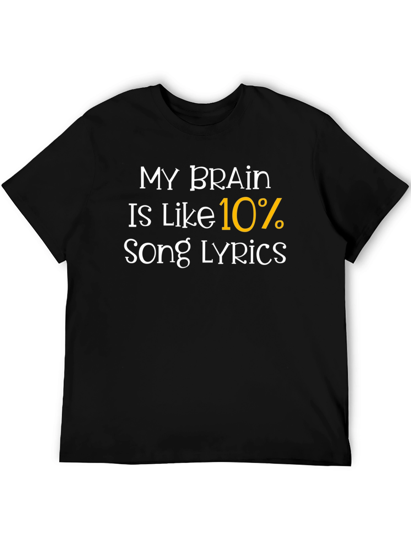 Black My Brain 10% Song Lyrics Graphic Tee view 5