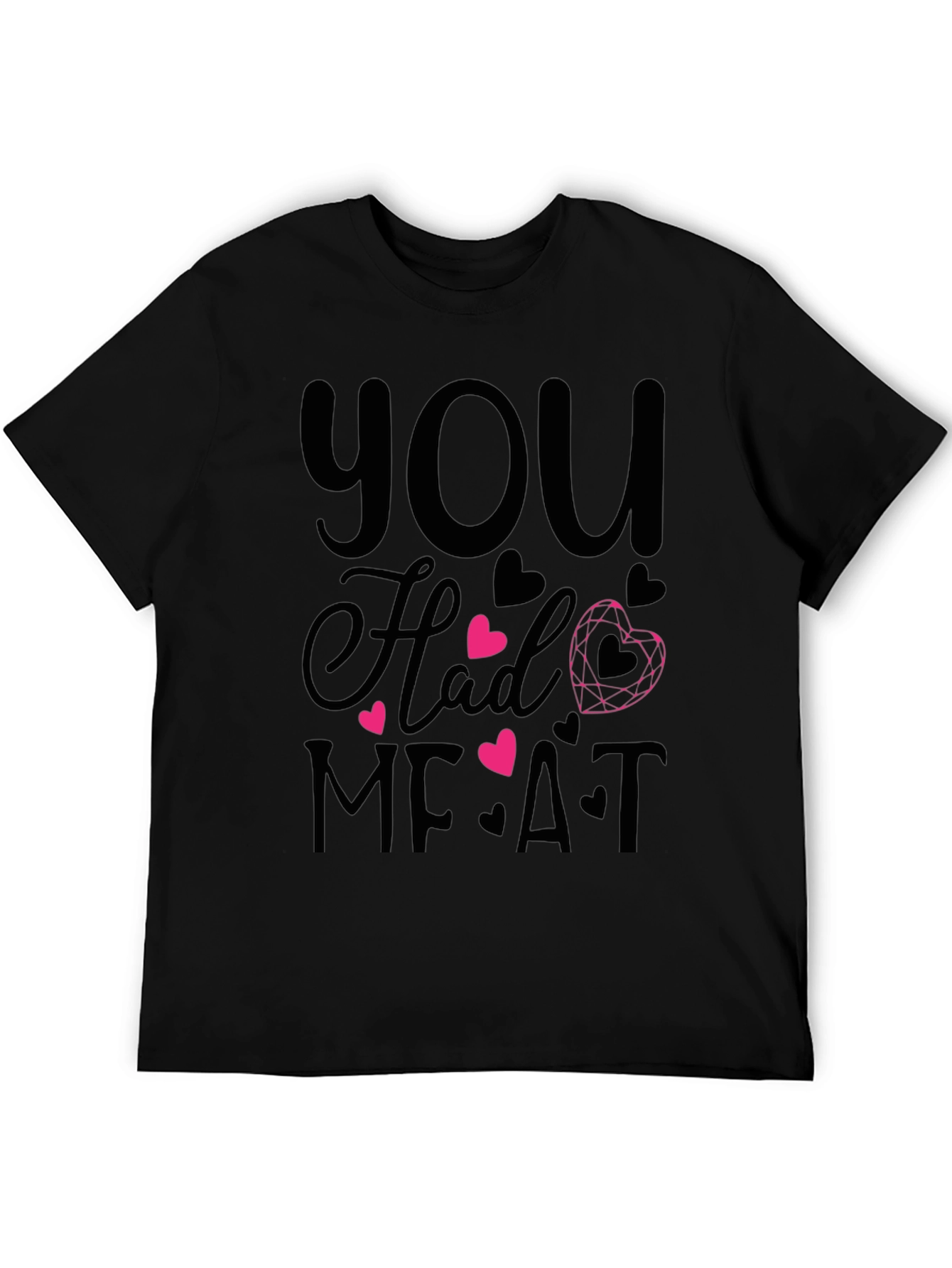 Black You Had Me At Meat Graphic T-Shirt view 5
