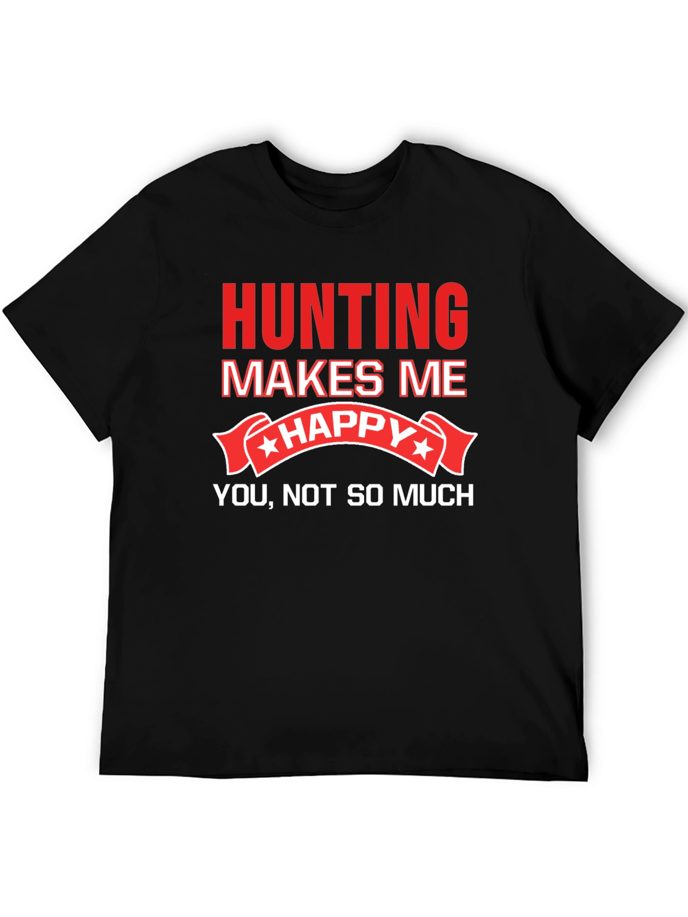 Black Hunting Makes Me Happy T-Shirt Funny Graphic Tee view 5
