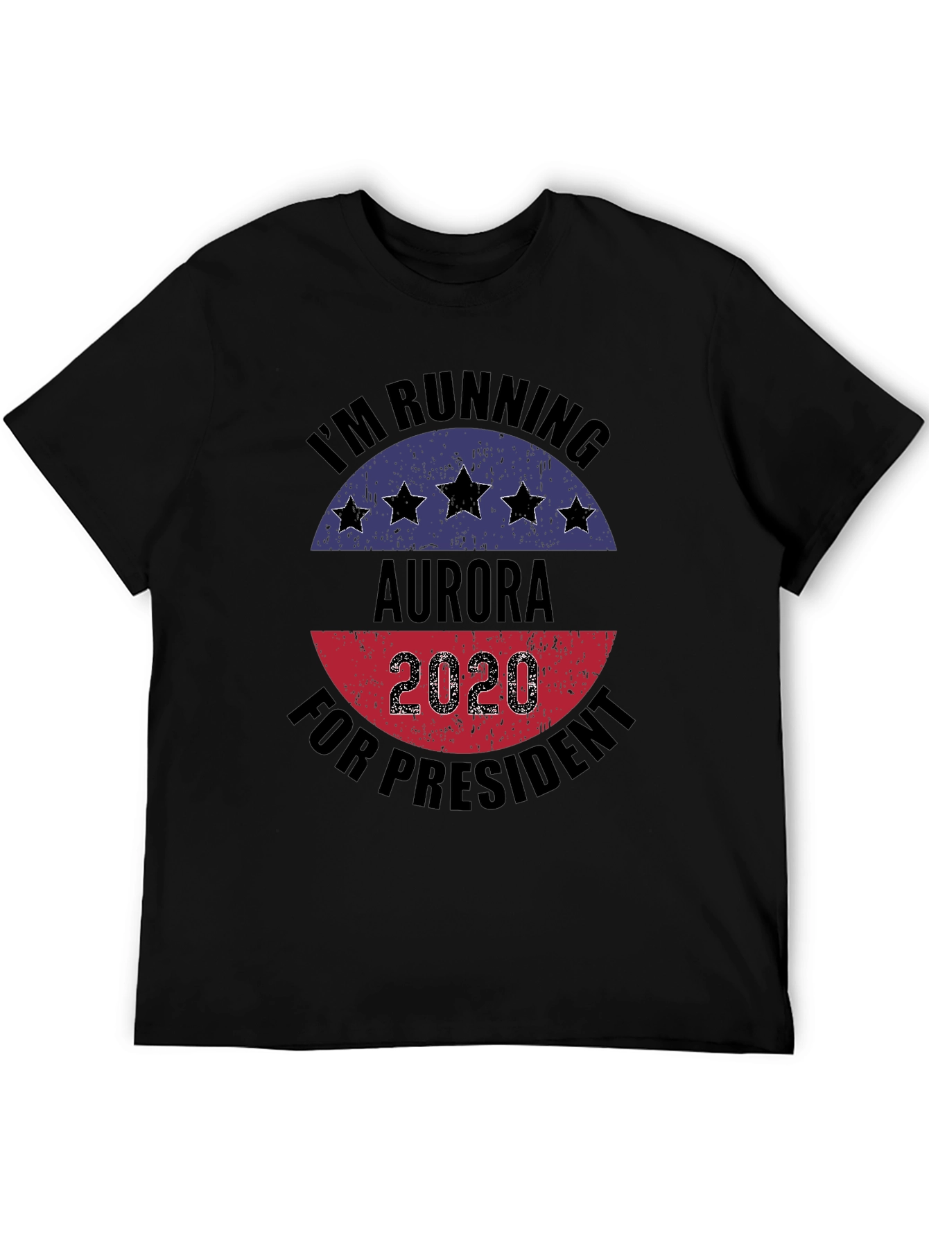 Black Aurora for President 2020 Black T-Shirt view 5