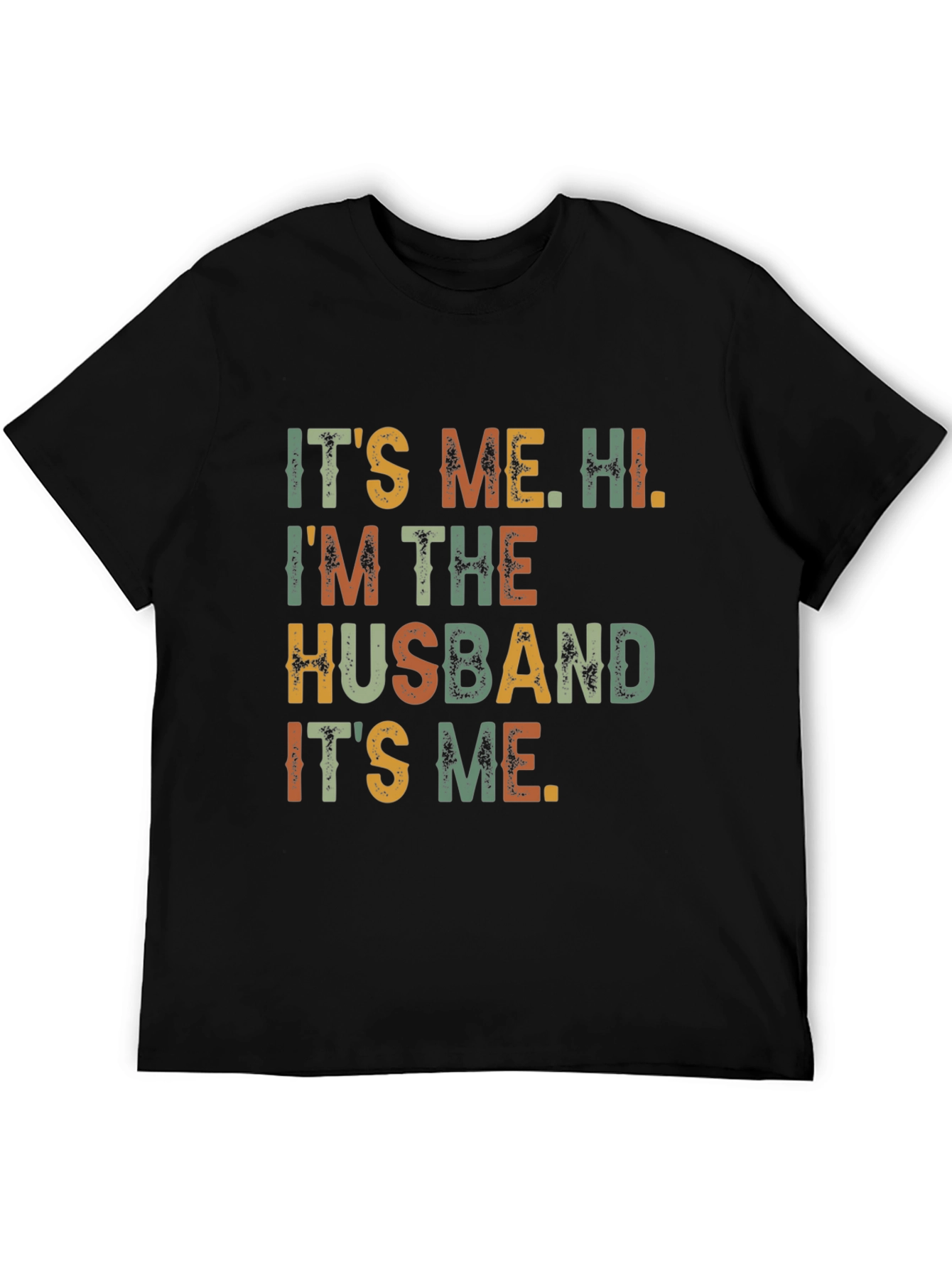 Black It's Me, Hi, I'm The Husband Funny T-Shirt view 5