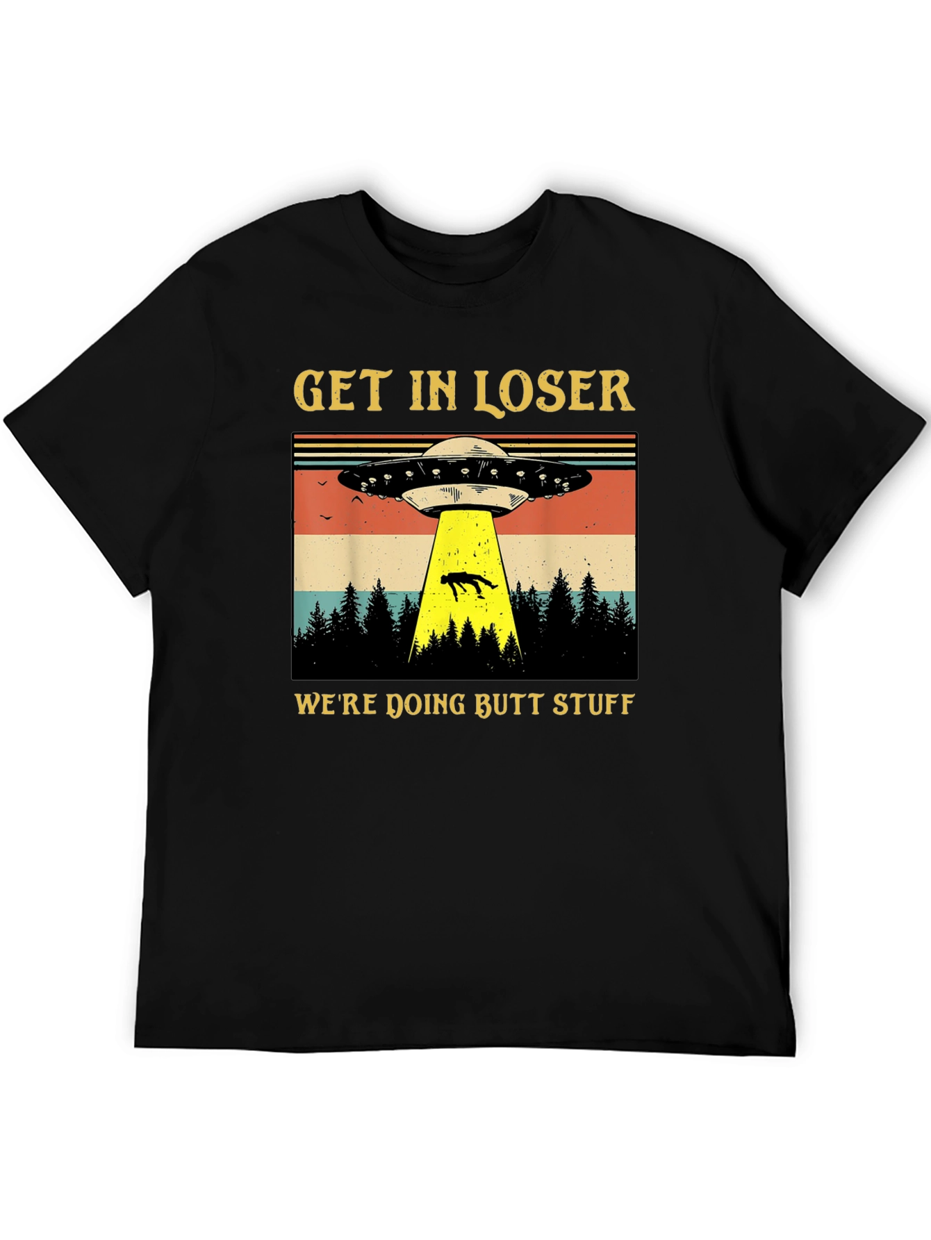 Black Get In Loser UFO T-Shirt view 5