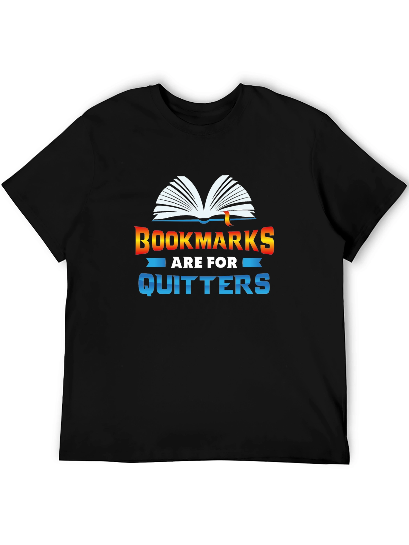 Black Bookmarks are for Quitters Graphic Tee view 5