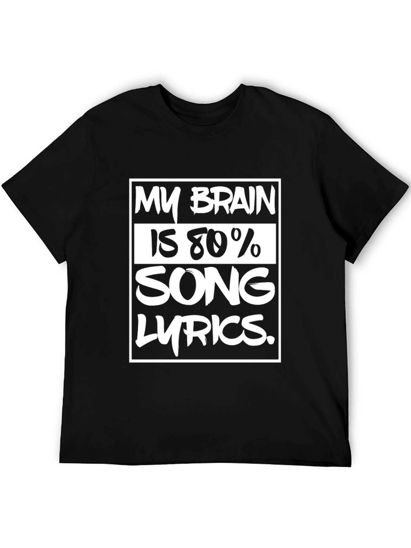 Black My Brain is 80% Song Lyrics T-Shirt view 5