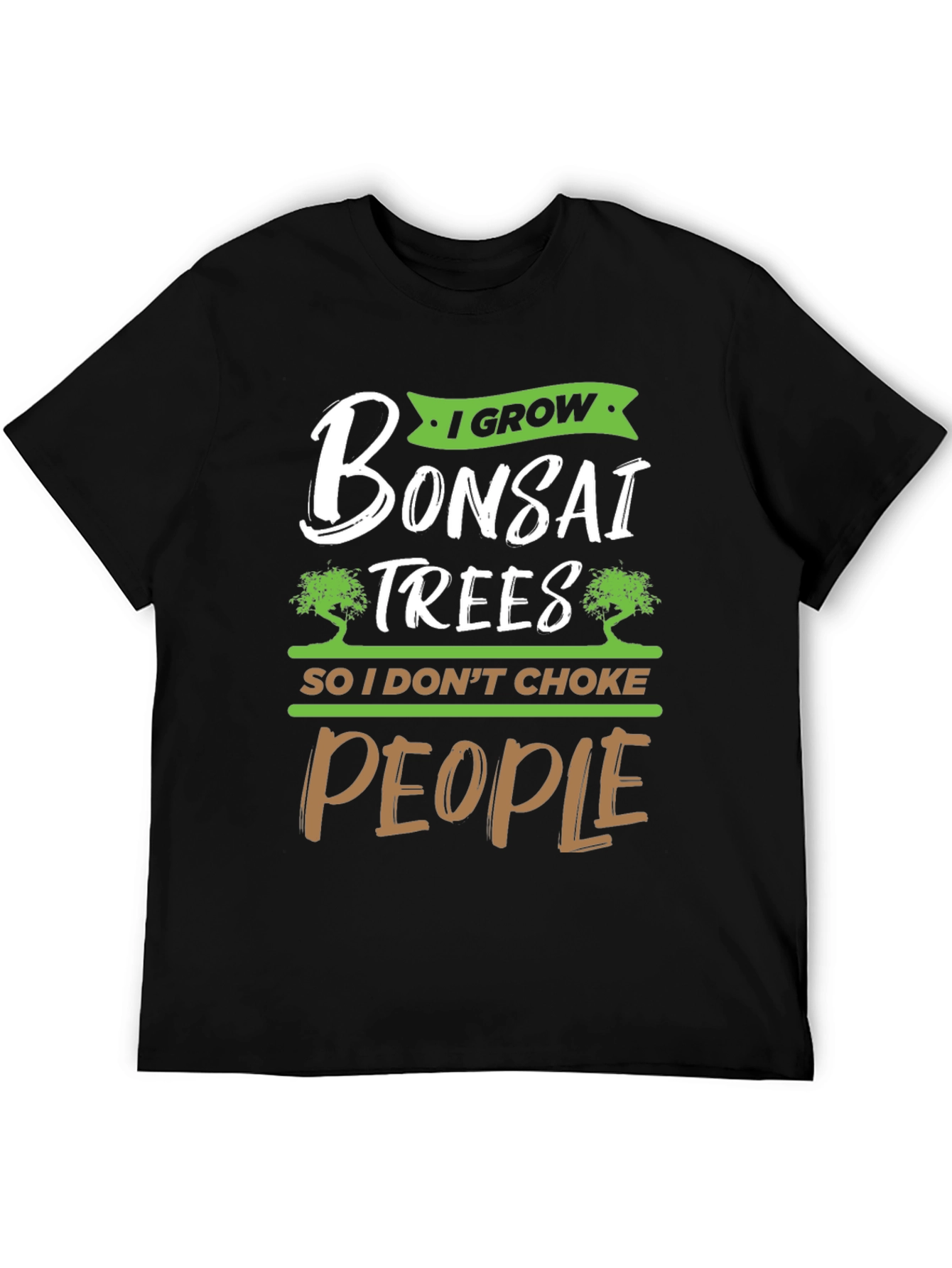 Black I Grow Bonsai Trees Funny Graphic Tee view 5