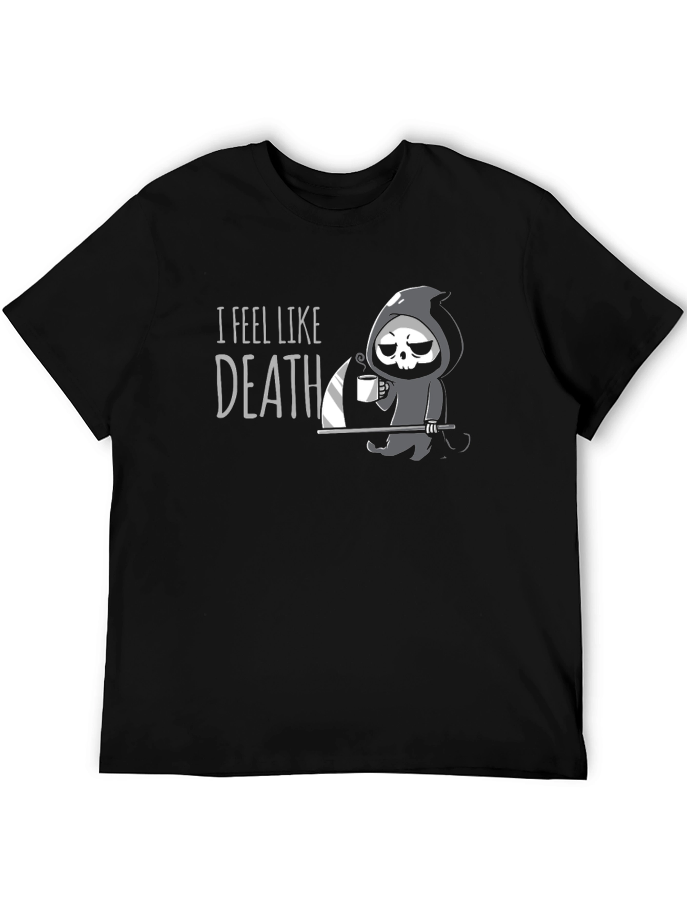 Black I Feel Like Death T-Shirt - Grim Reaper Coffee Graphic Tee view 5