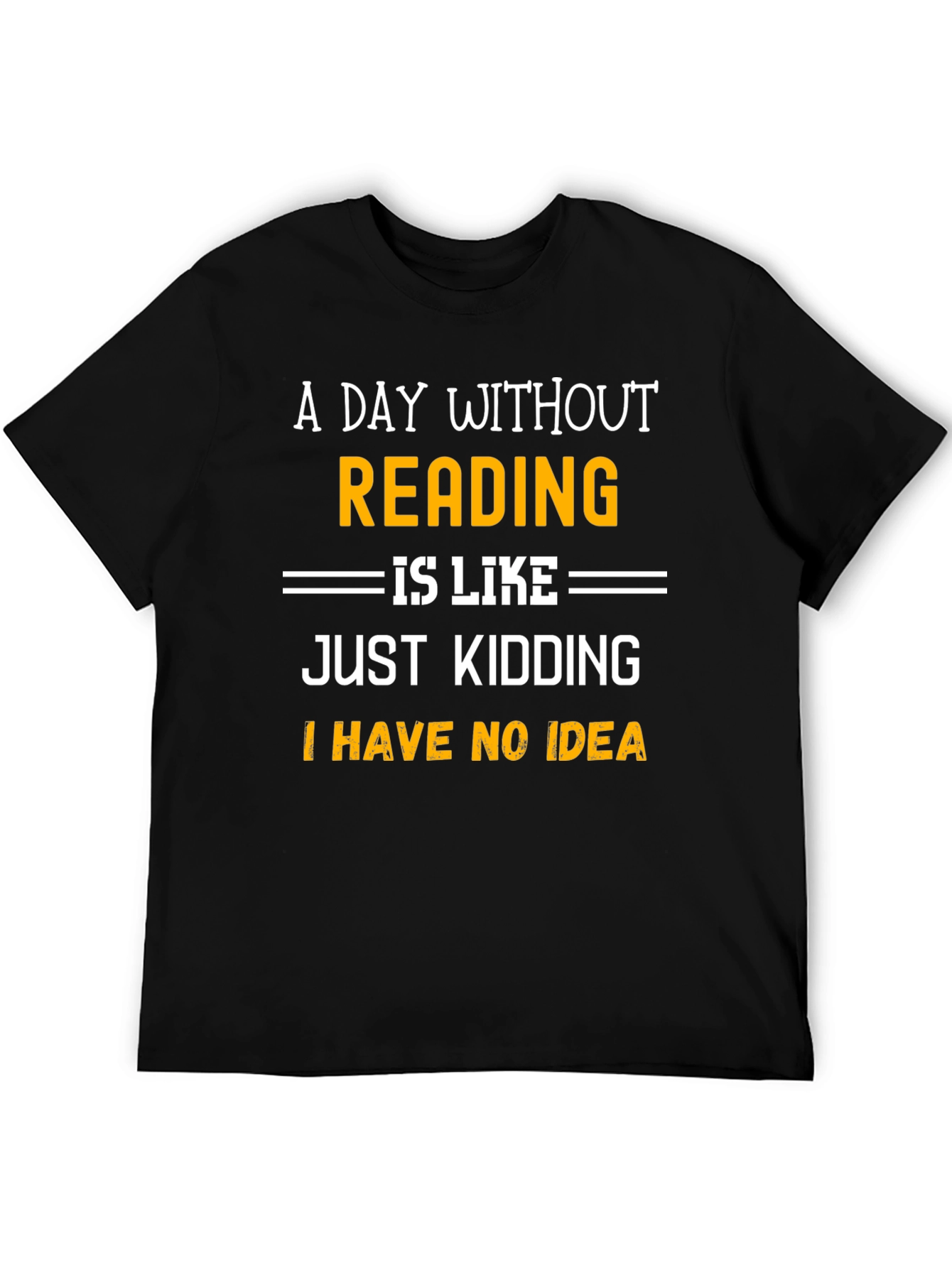Black Funny Reading T-Shirt: A Day Without Reading view 5