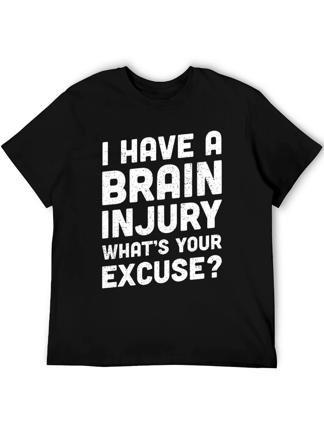 Black I Have A Brain Injury T-Shirt - Funny Sarcastic Tee view 5