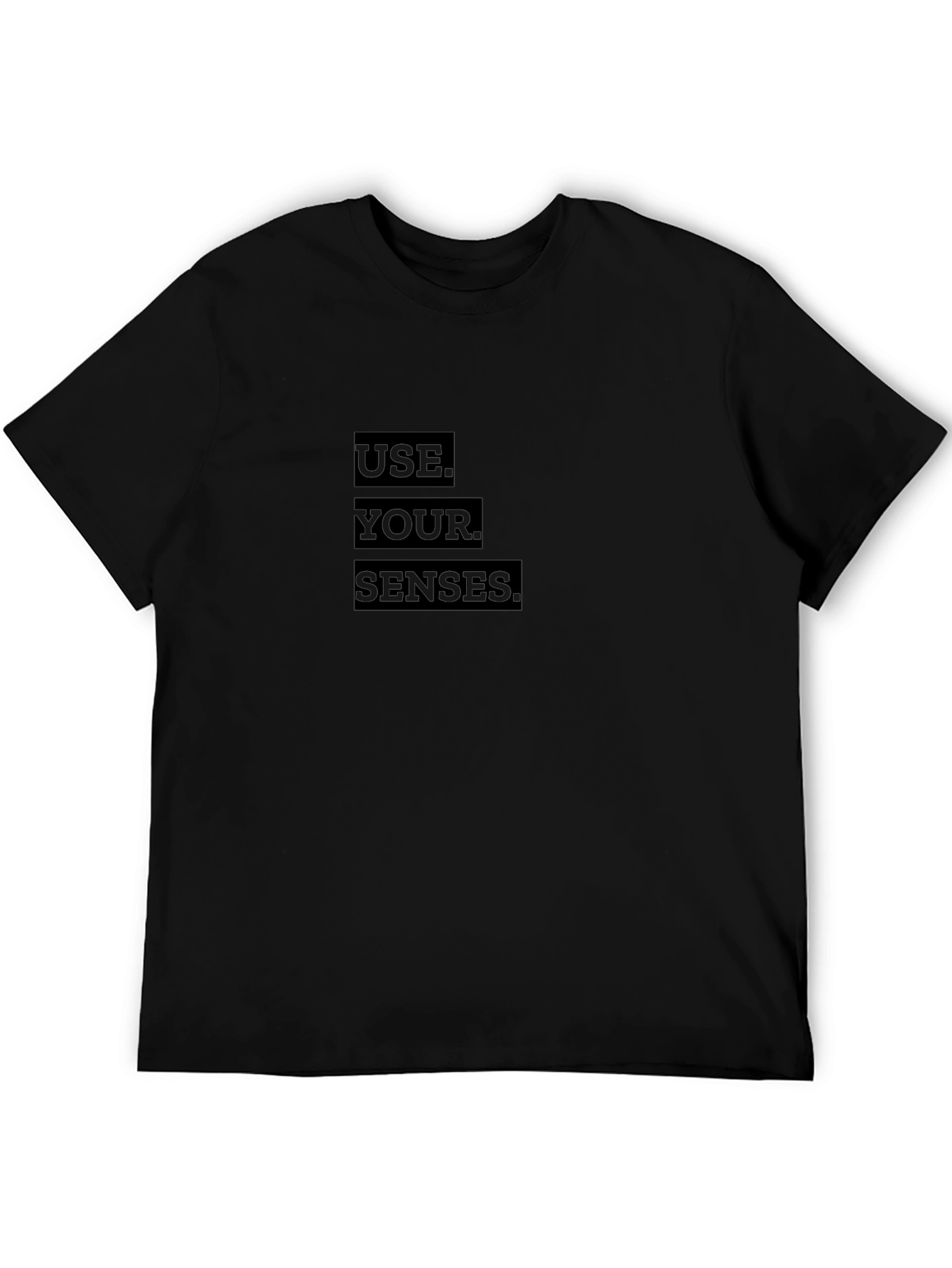 Black Use Your Senses Black T-Shirt view 5