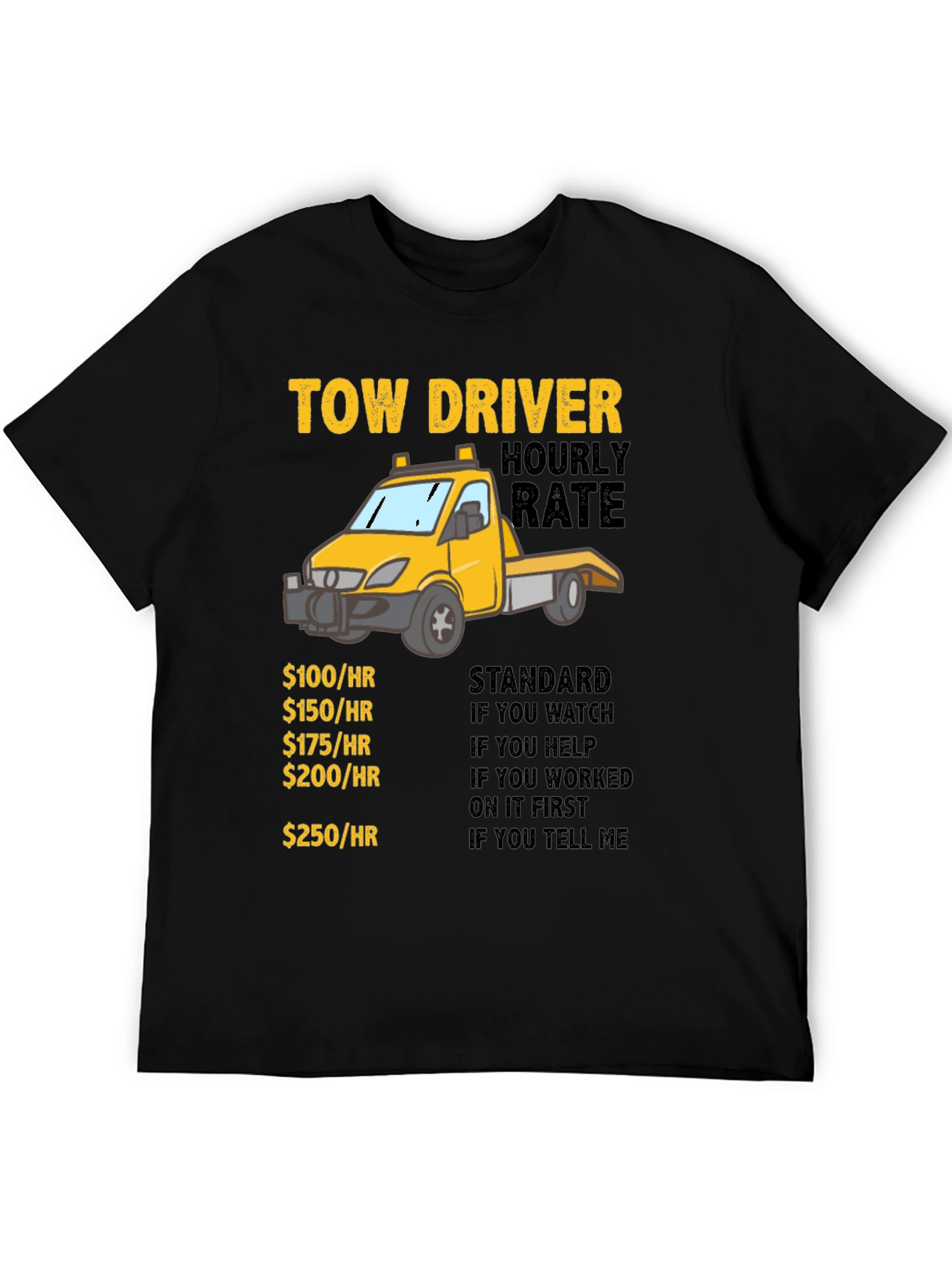 Black Tow Driver Hourly Rate T-Shirt view 5
