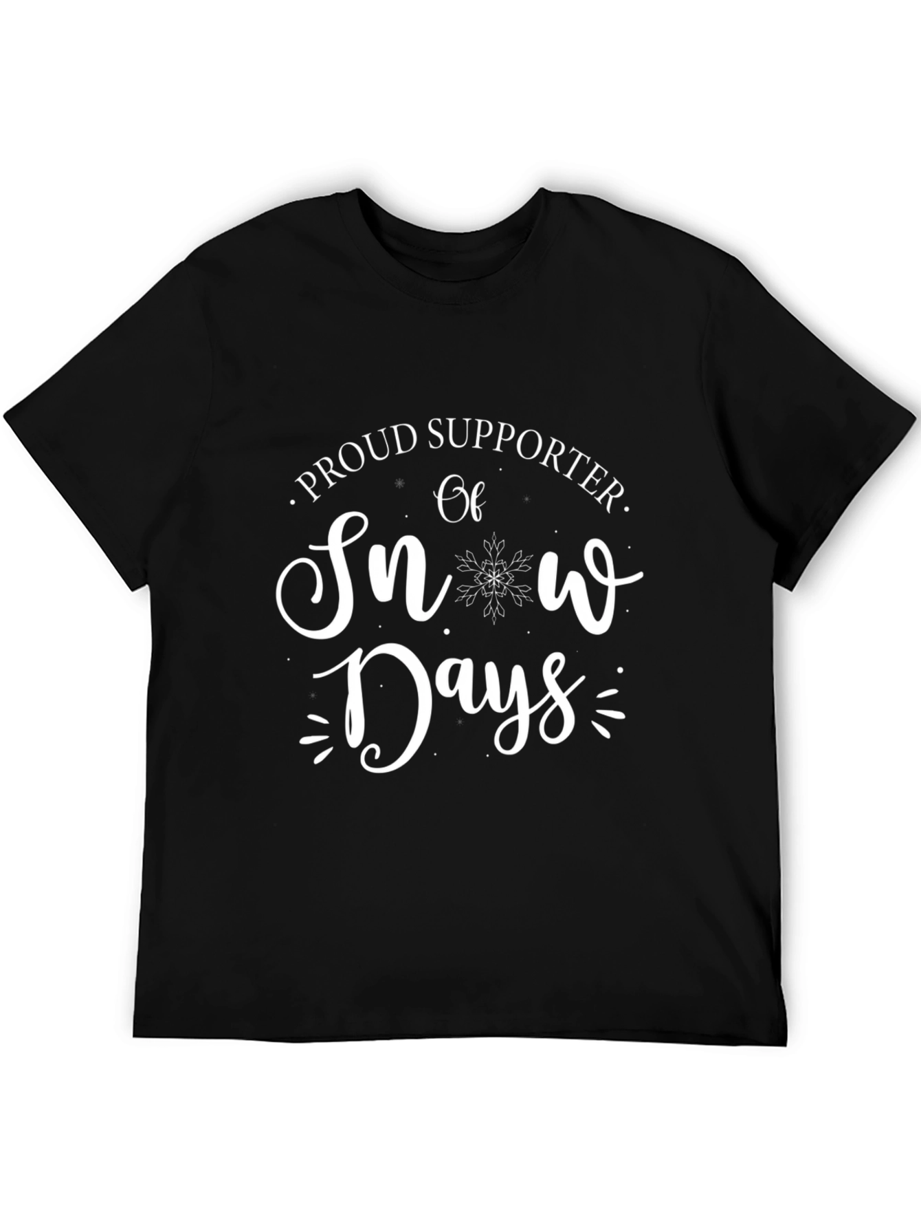 Black Proud Snow Days Supporter Black T-Shirt view 5