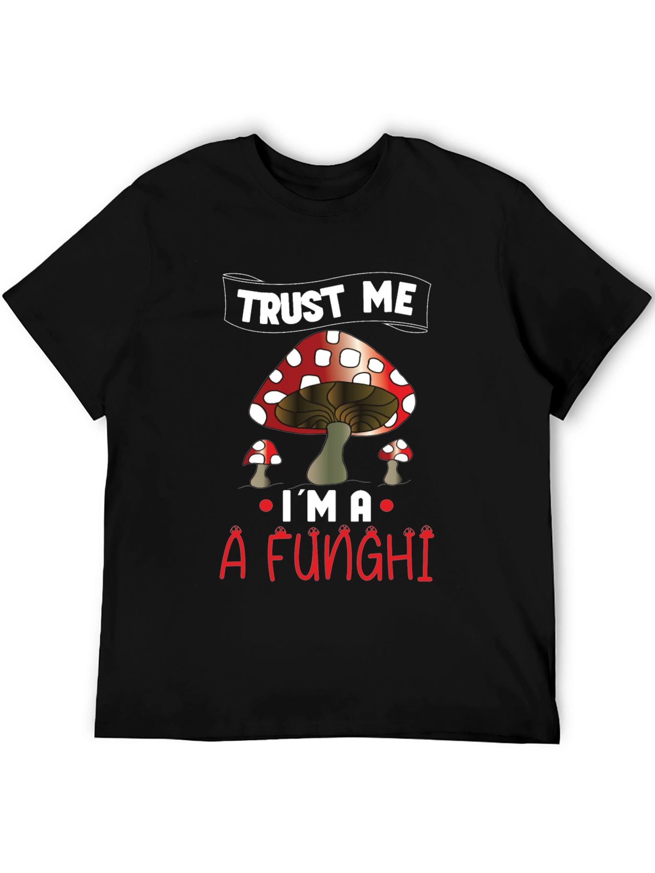 Black Trust Me I'm a Funghi T-Shirt view 5