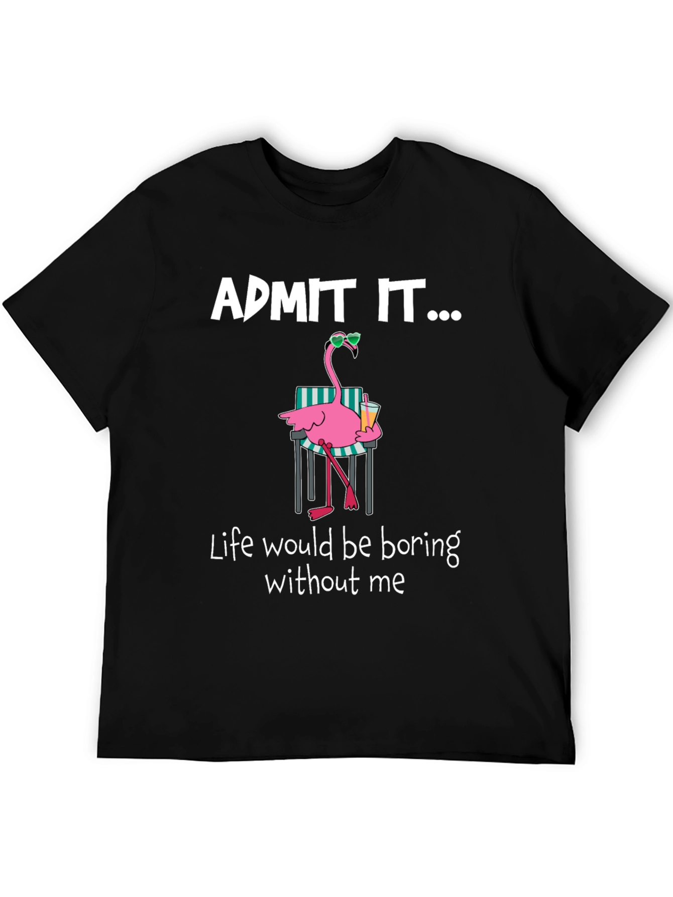 Black Funny Flamingo Admit It T-Shirt view 5