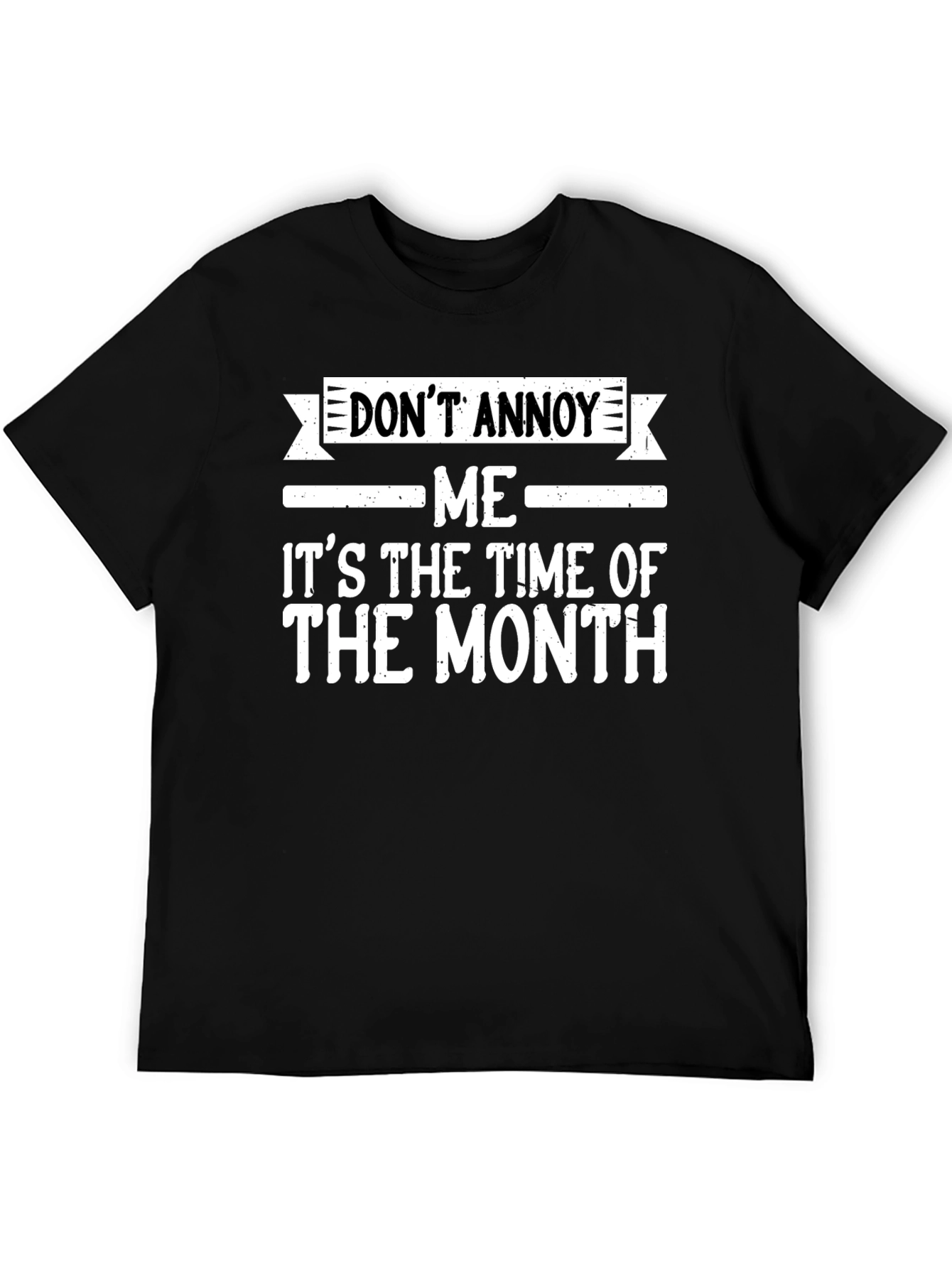 Black Don't Annoy Me Funny T-Shirt view 5