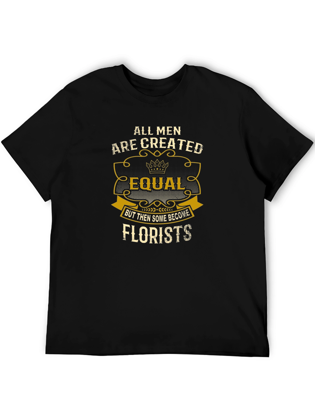 Black All Men Are Created Equal Florist T-Shirt view 5