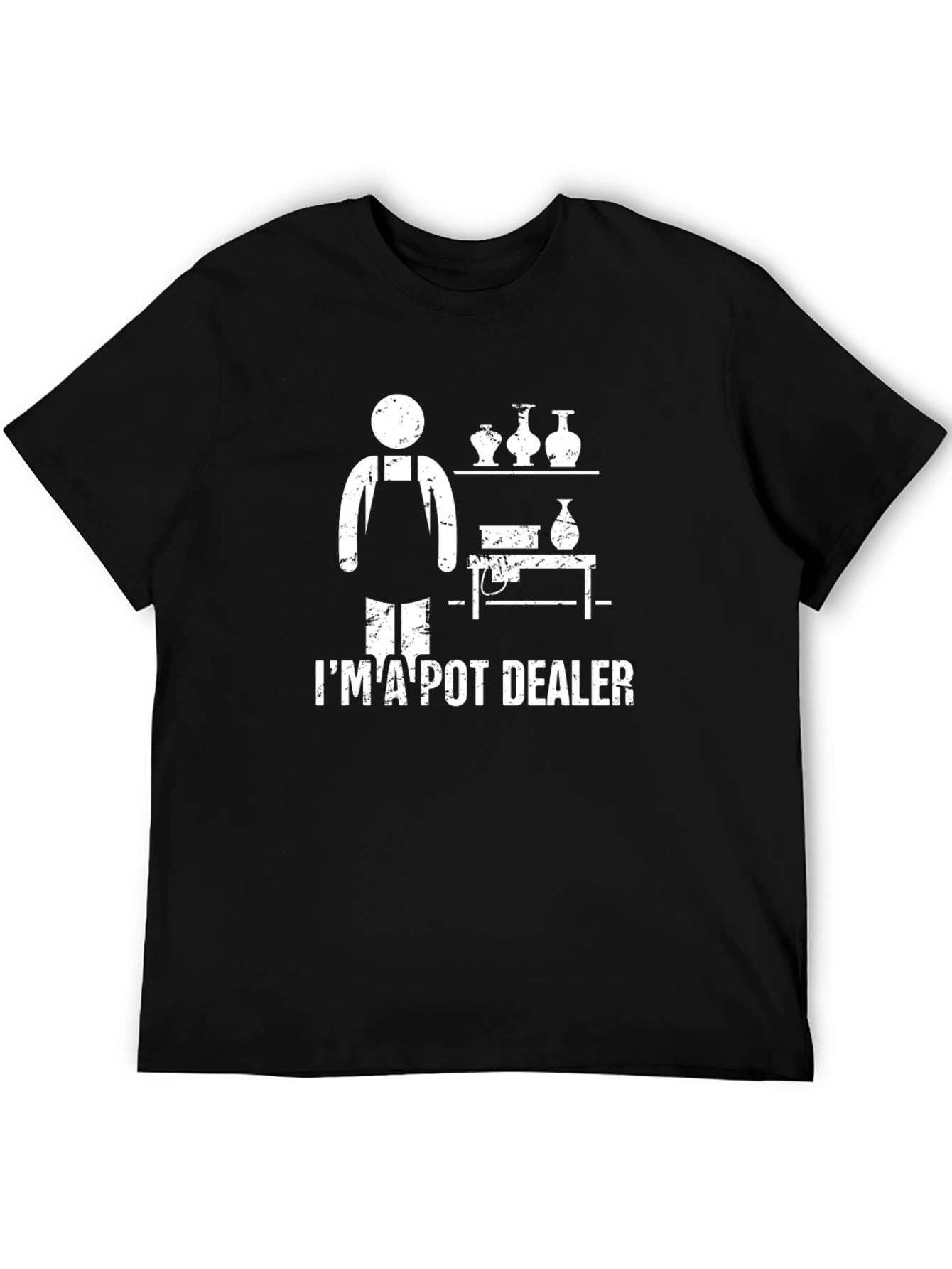 Black I'm A Pot Dealer T-Shirt - Funny Pottery Lover Tee view 5