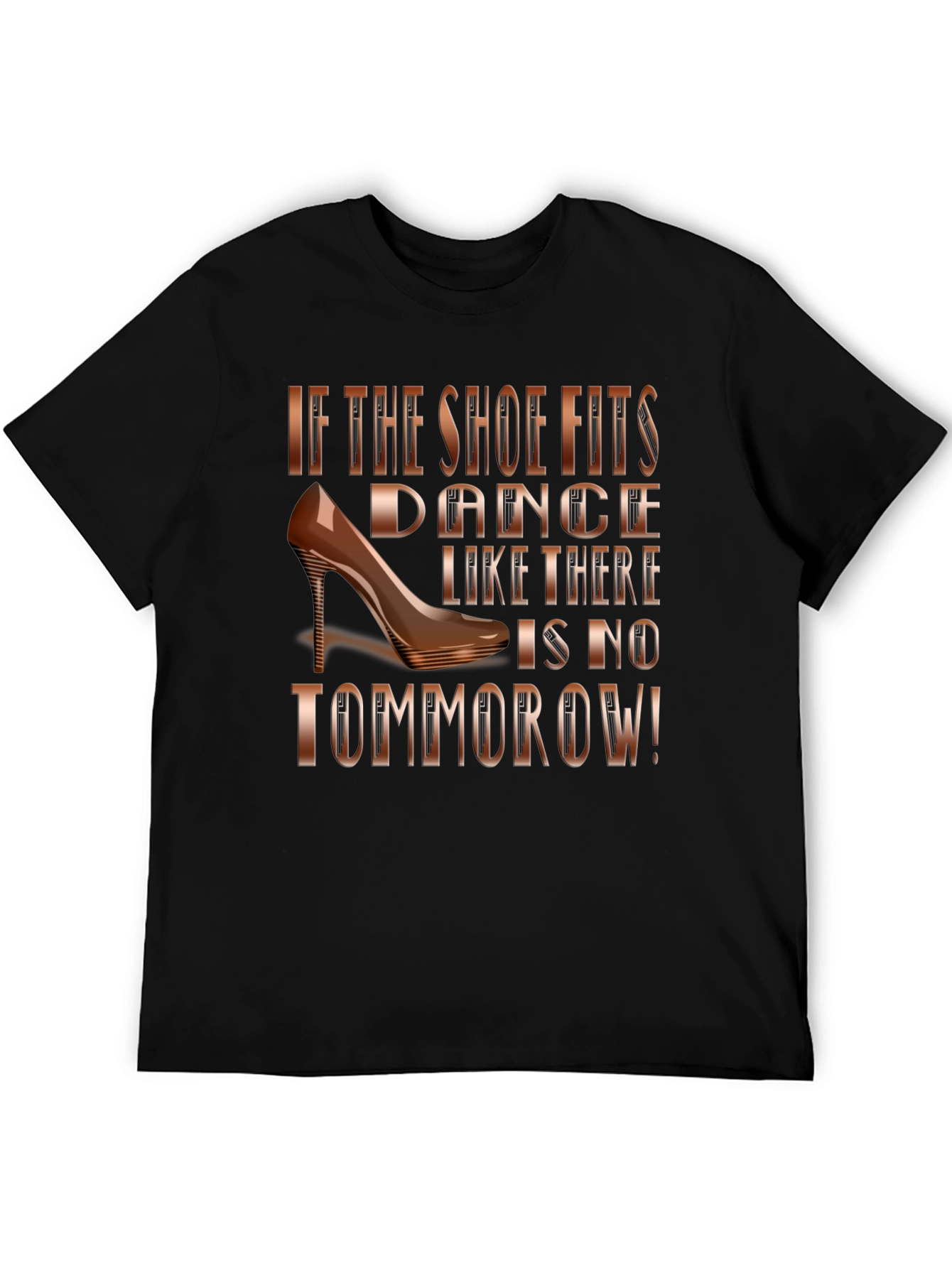 Black Dance Like There's No Tomorrow T-Shirt view 5