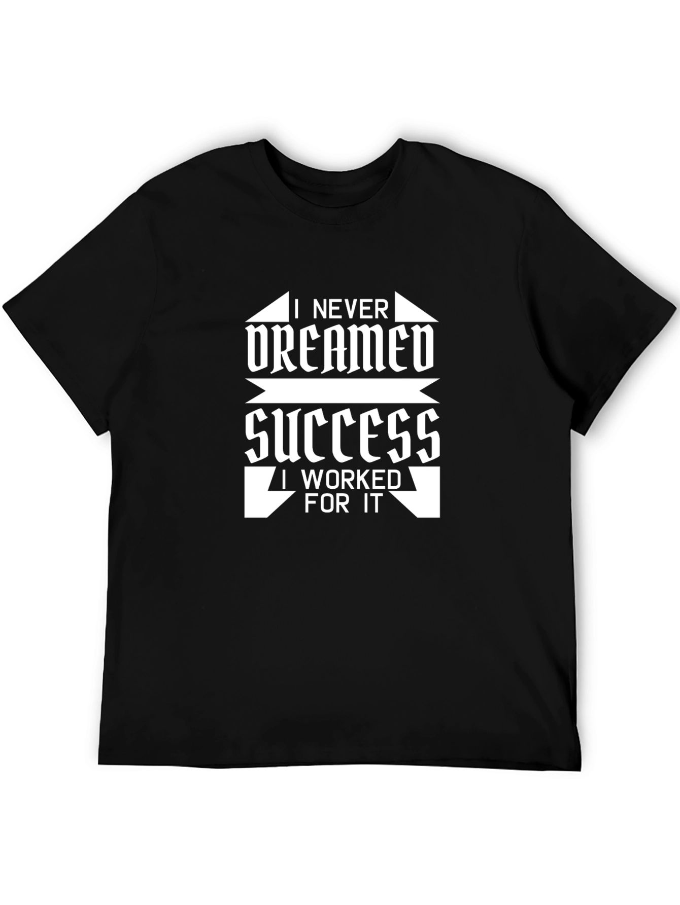 Black I Never Dreamed Success T-Shirt - Motivational Graphic Tee view 5