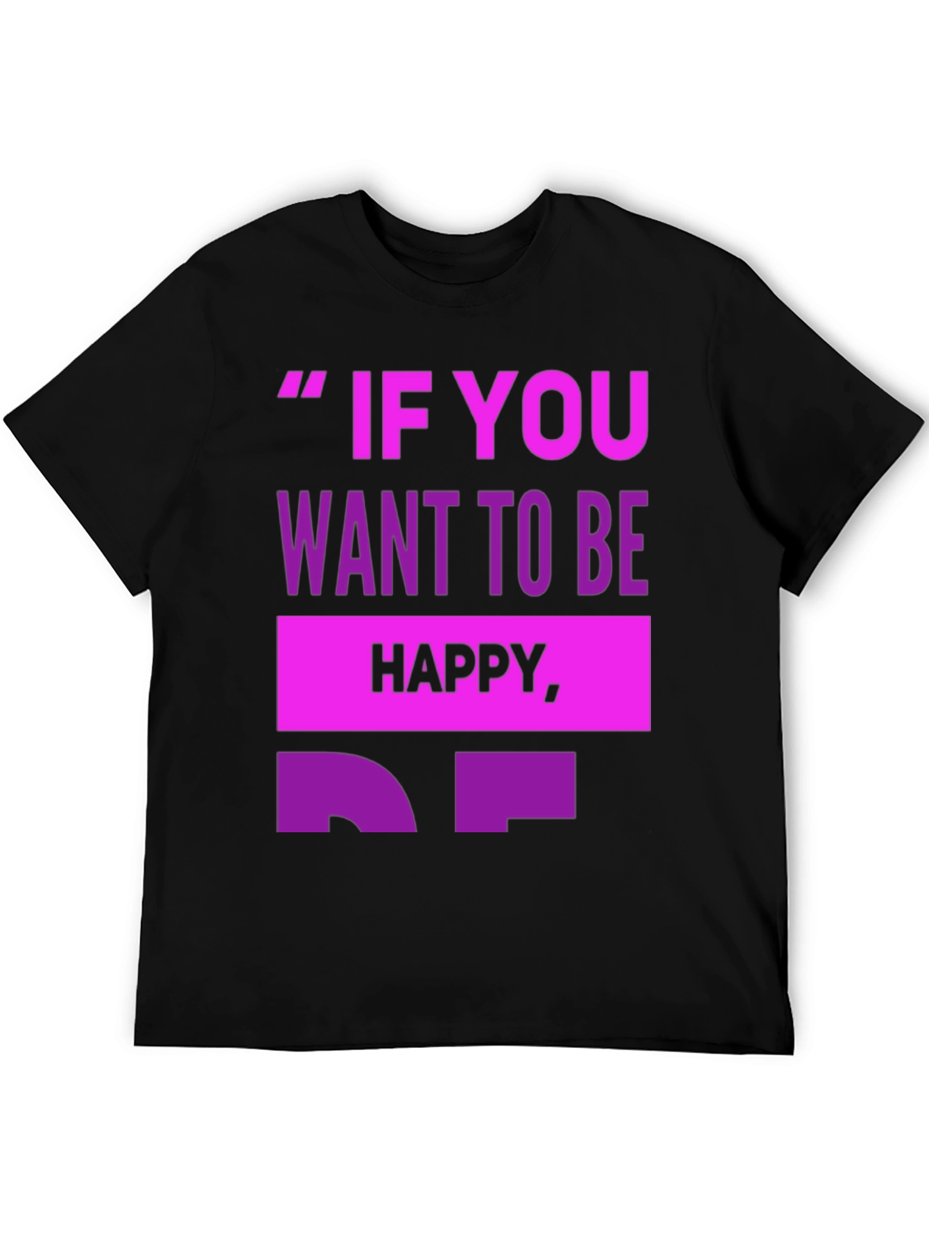Black Motivational T-Shirt - 'If You Want To Be Happy' view 5