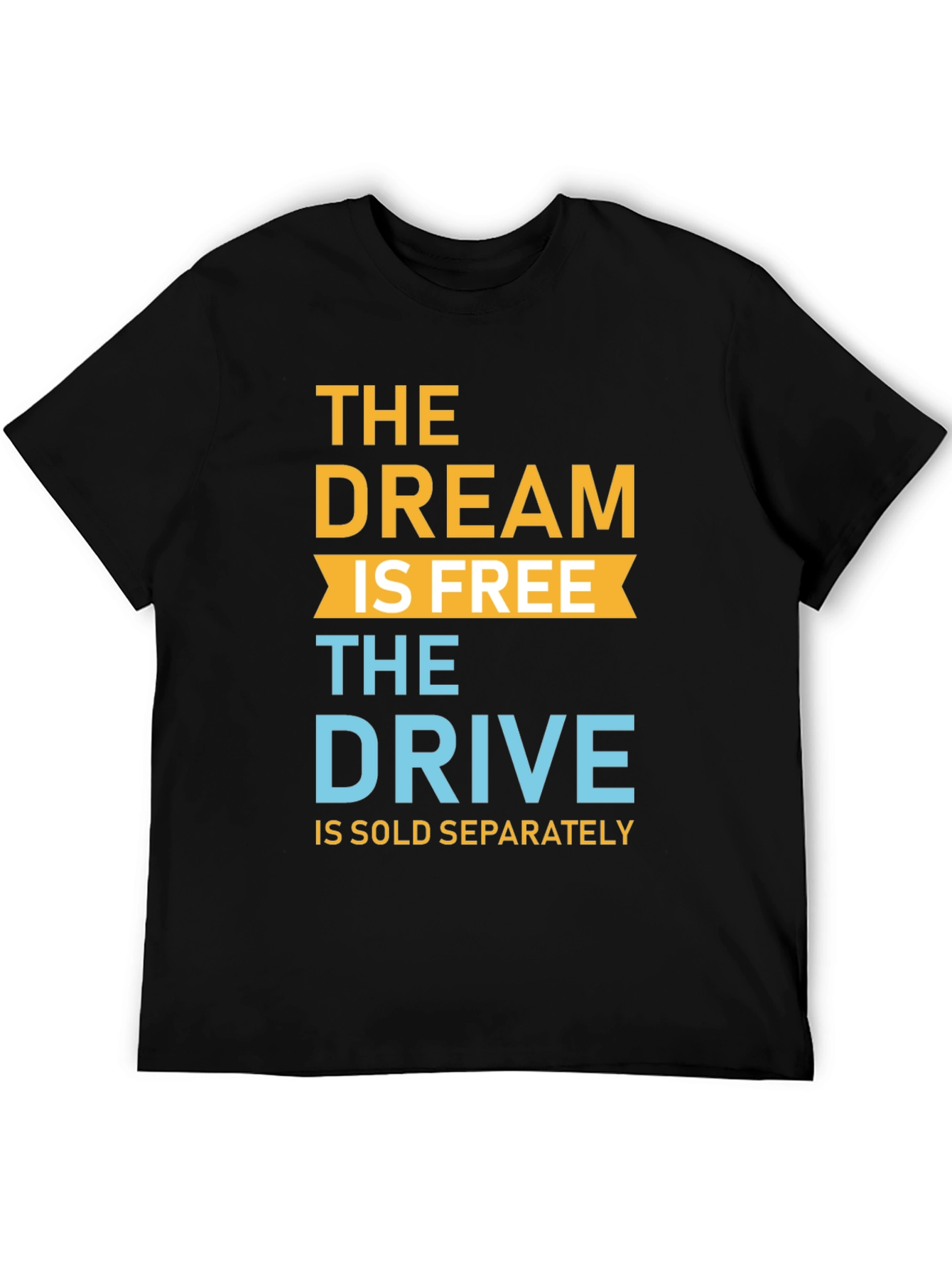 Black Motivational Tee: The Dream Is Free view 5