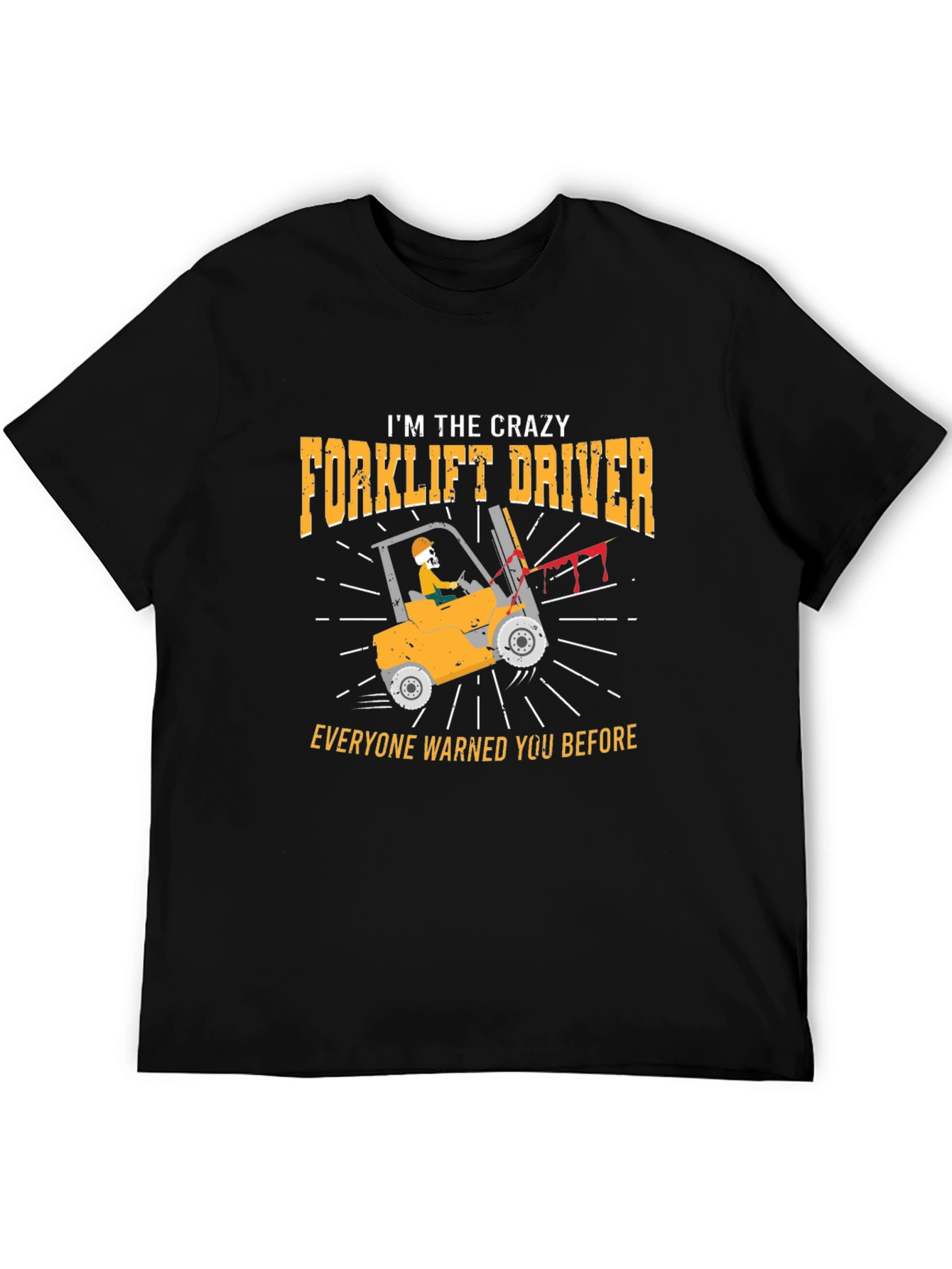 Black Crazy Forklift Driver Graphic T-Shirt view 5