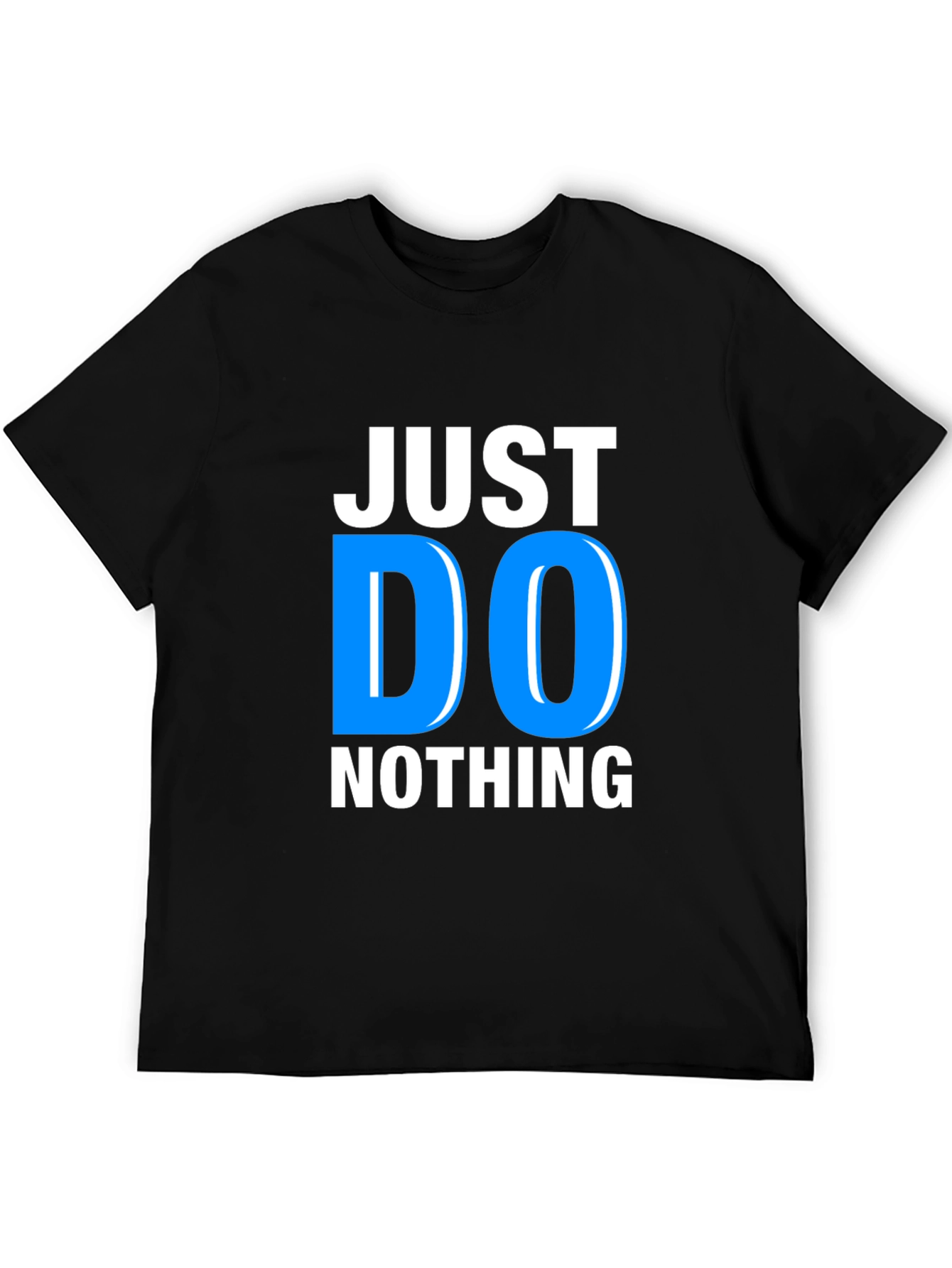 Black Just Do Nothing Black Graphic T-Shirt view 5