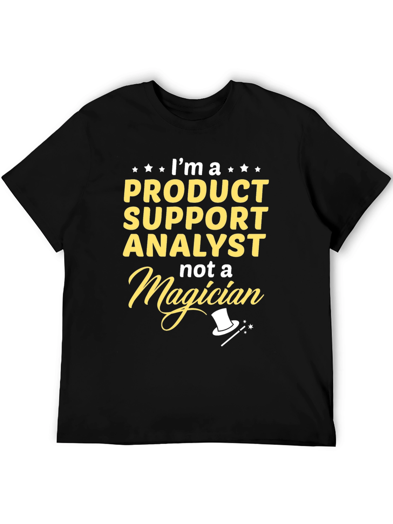 Black Product Support Analyst T-Shirt - Funny Job Title Tee view 5