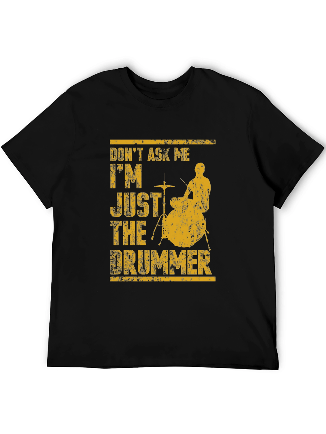 Black Drummer Tee: Don't Ask Me I'm Just The Drummer T-Shirt view 5