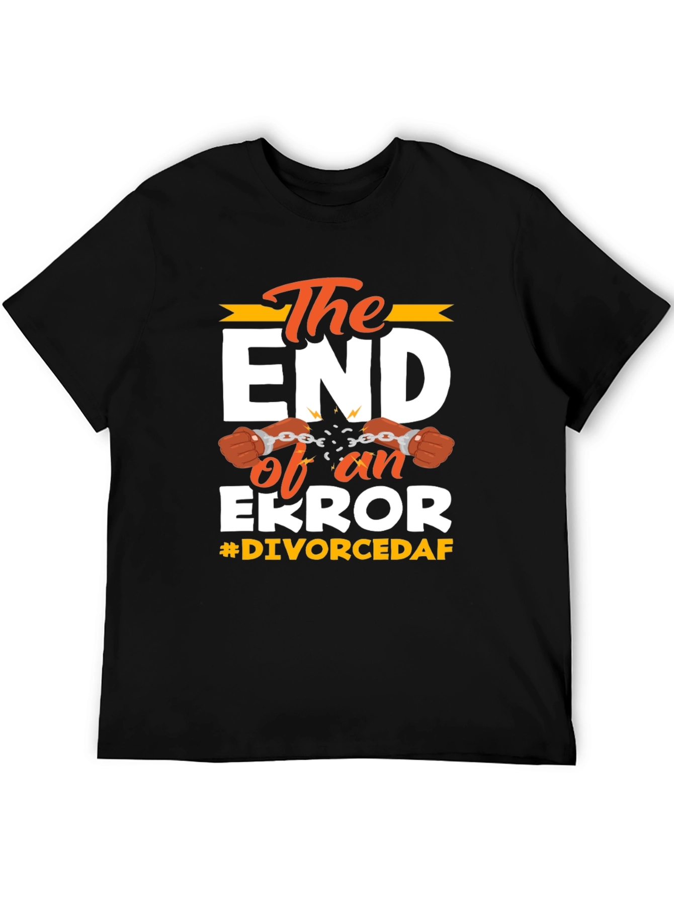 Black The End of an Error Divorced T-Shirt view 5
