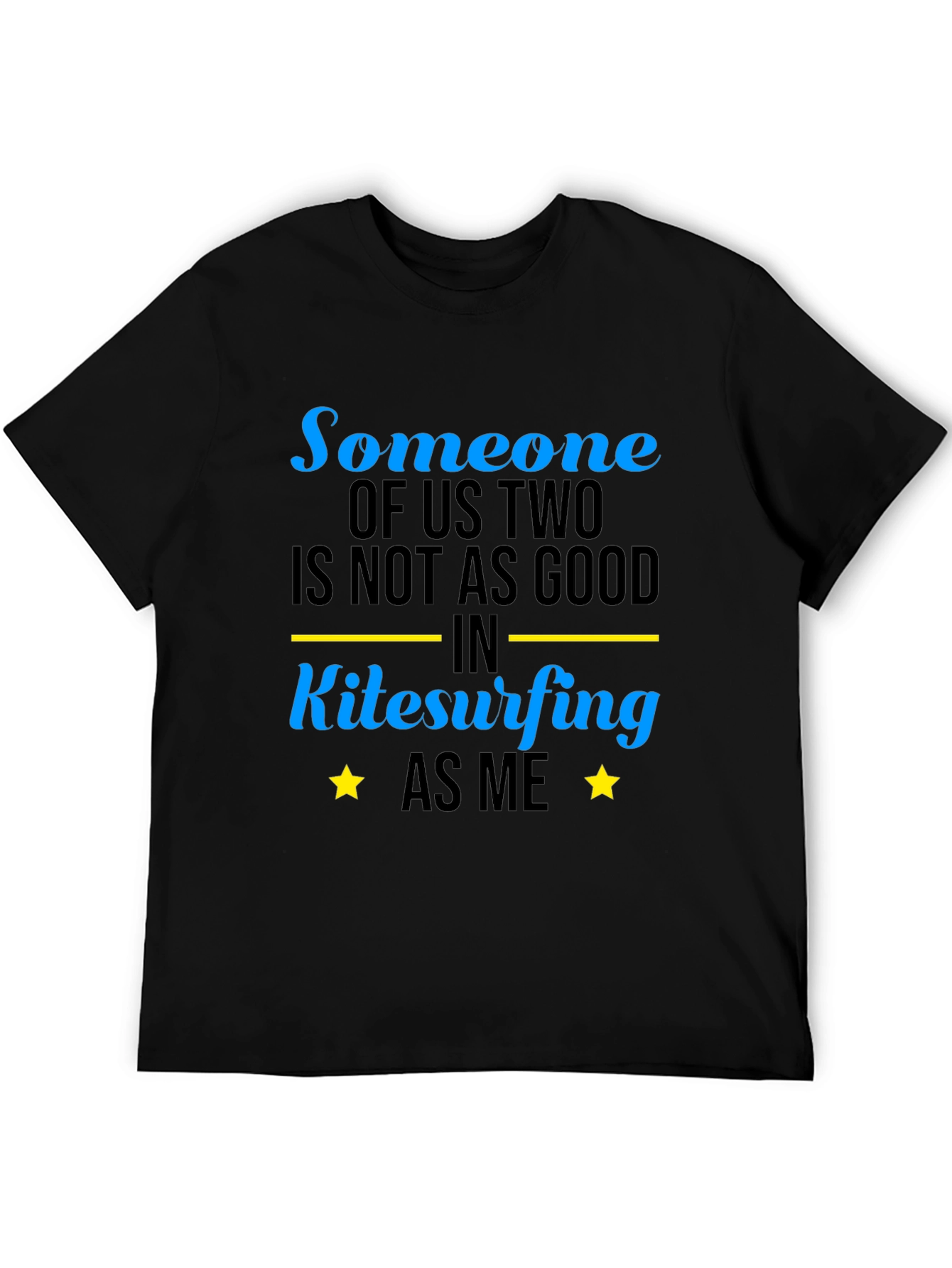 Black Funny Kitesurfing T-Shirt - "Someone Of Us Two" view 5