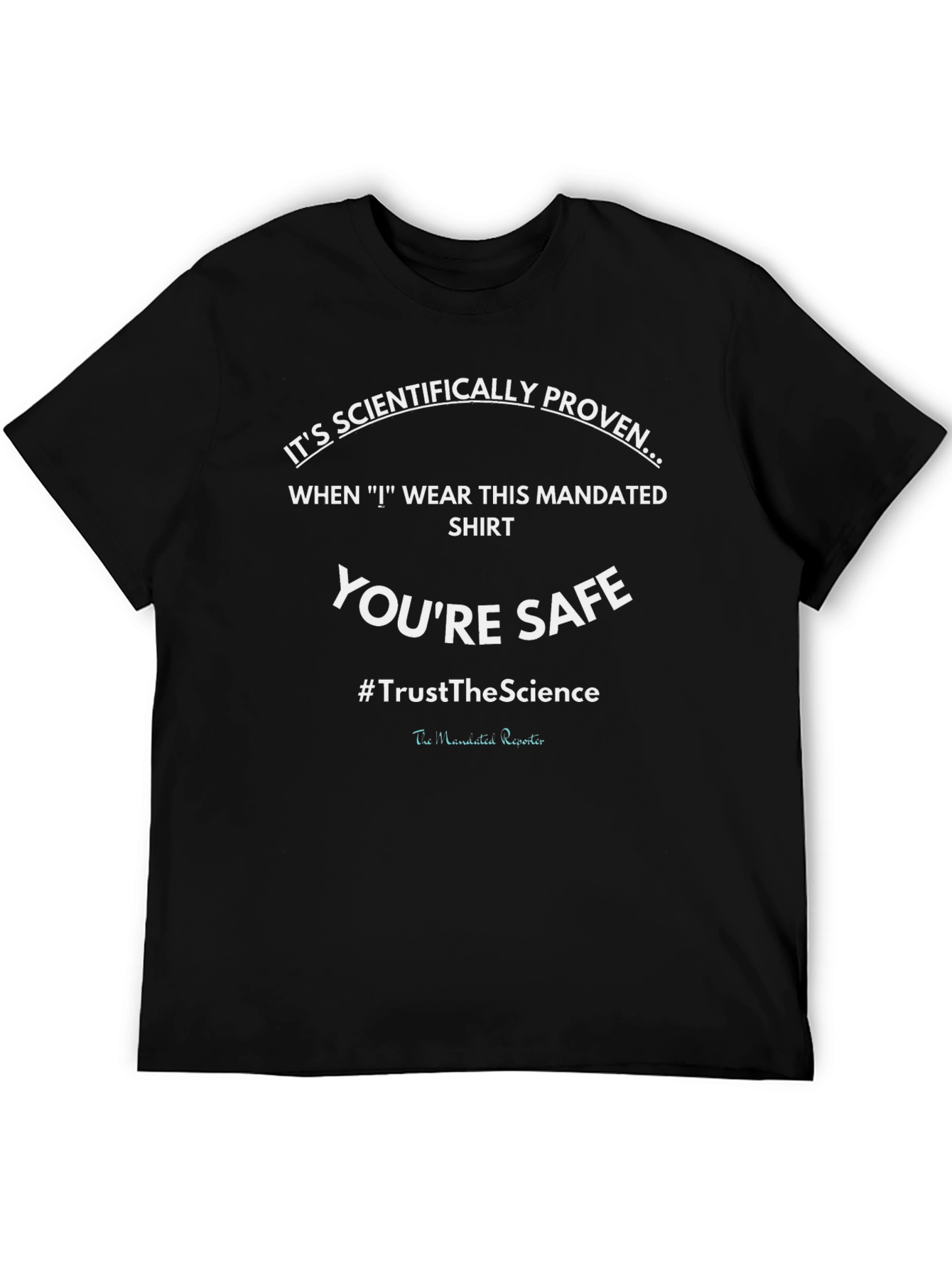 Black Scientifically Proven Safe T-Shirt view 5