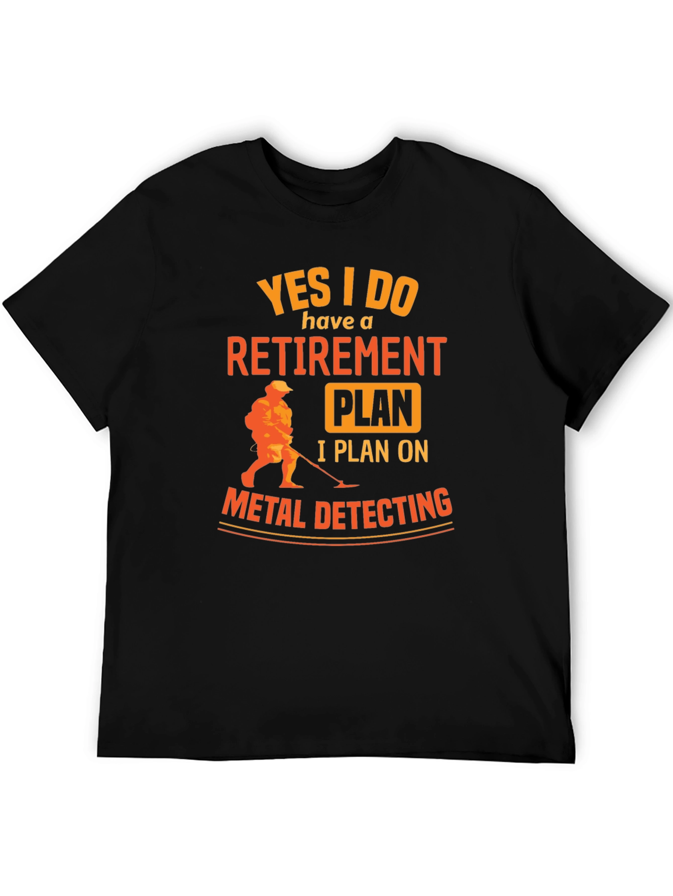Black Retirement Plan Metal Detecting Graphic Tee view 5